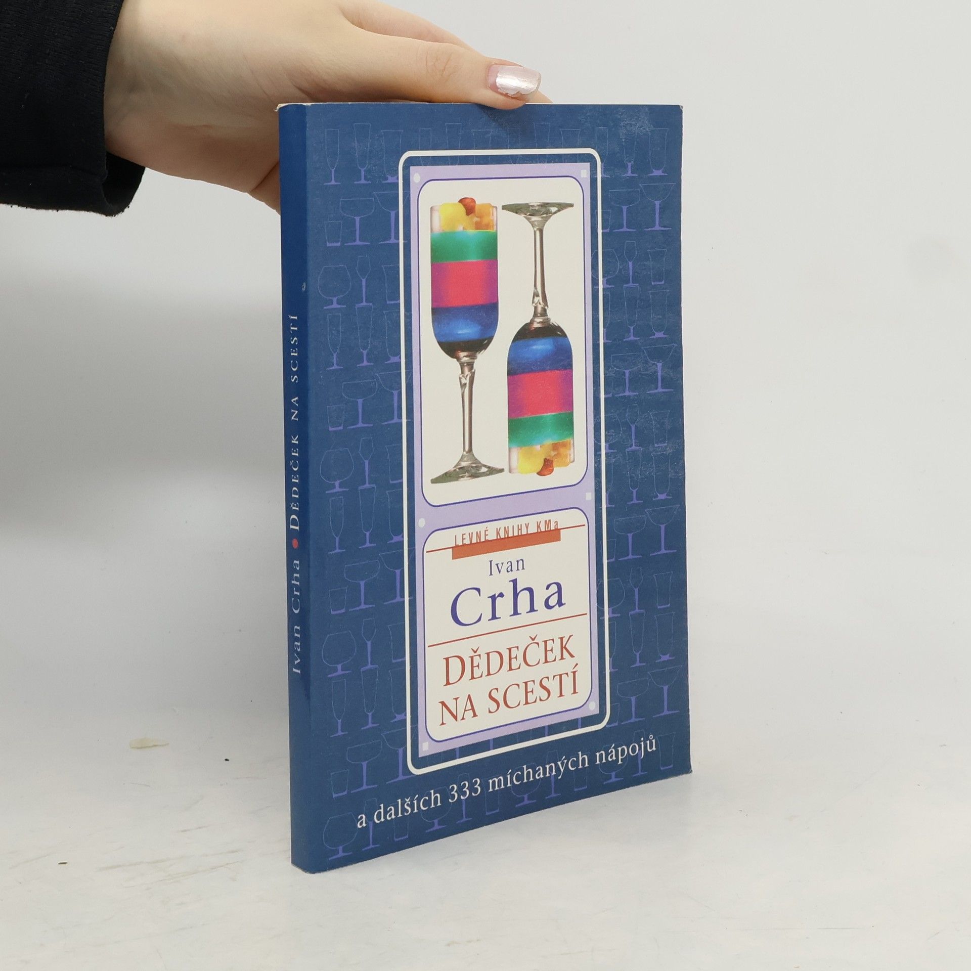 Dědeček na scestí a dalších 333 míchaných nápojů