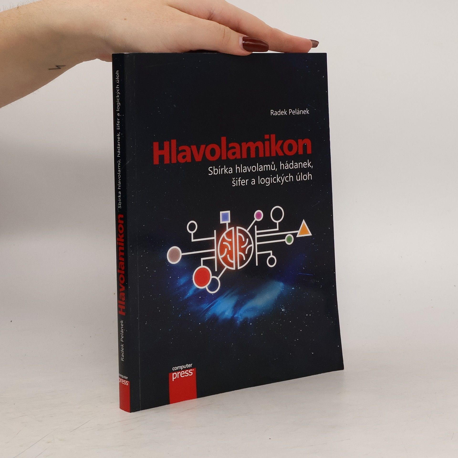 Radek Pelánek Hlavolamikon. Sbírka hlavolamů, hádanek, šifer a logických úloh
