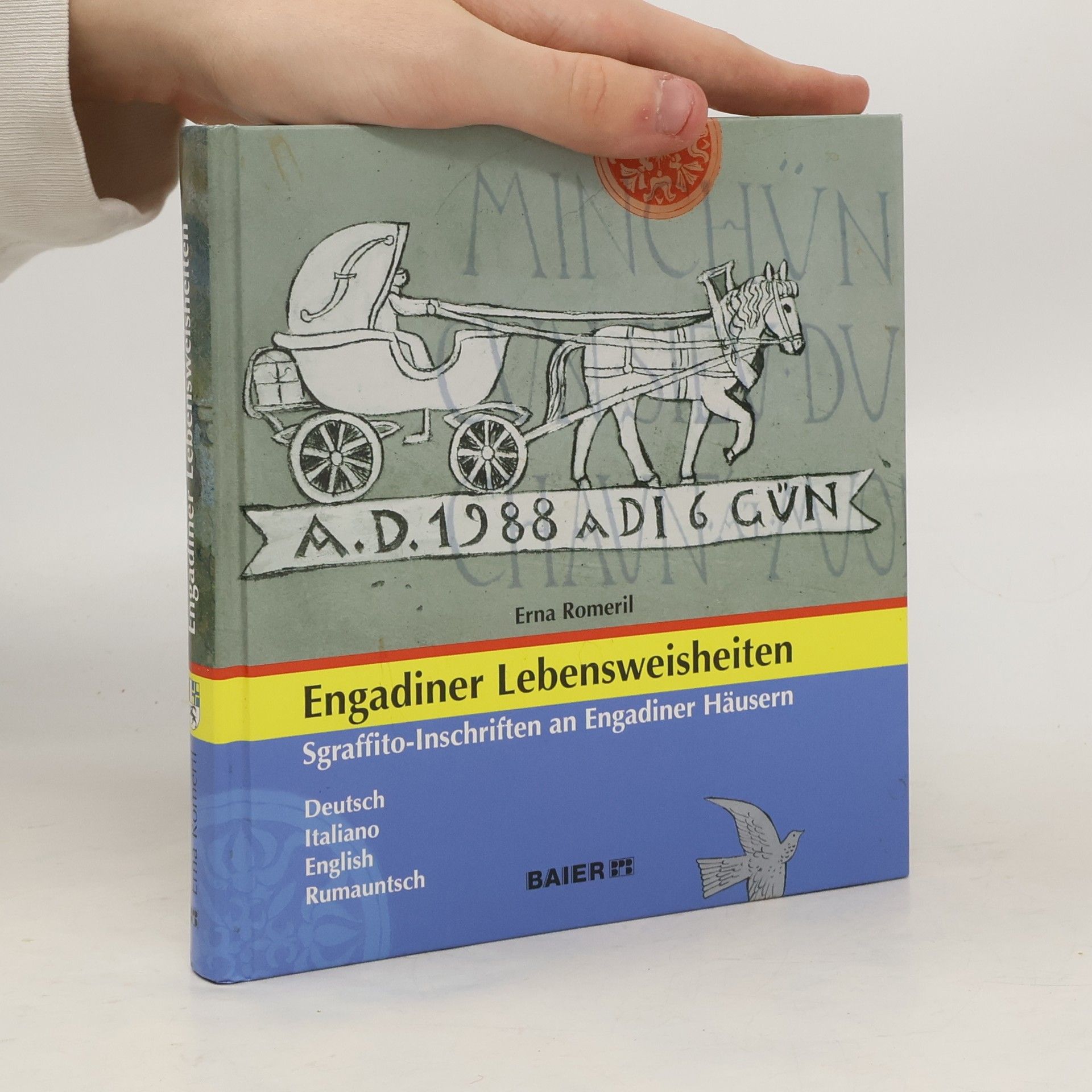 Erna Romeril Engadiner Lebensweisheiten