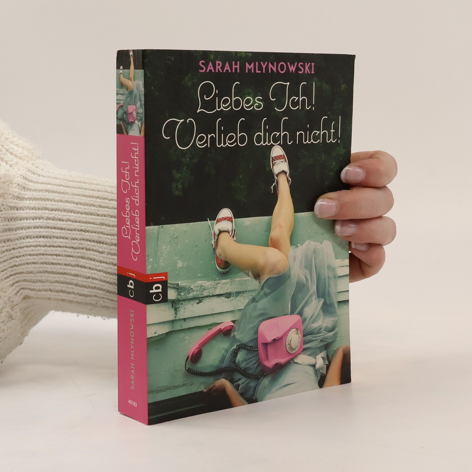 Sarah Mlynowski Liebes Ich! Verlieb dich nicht!