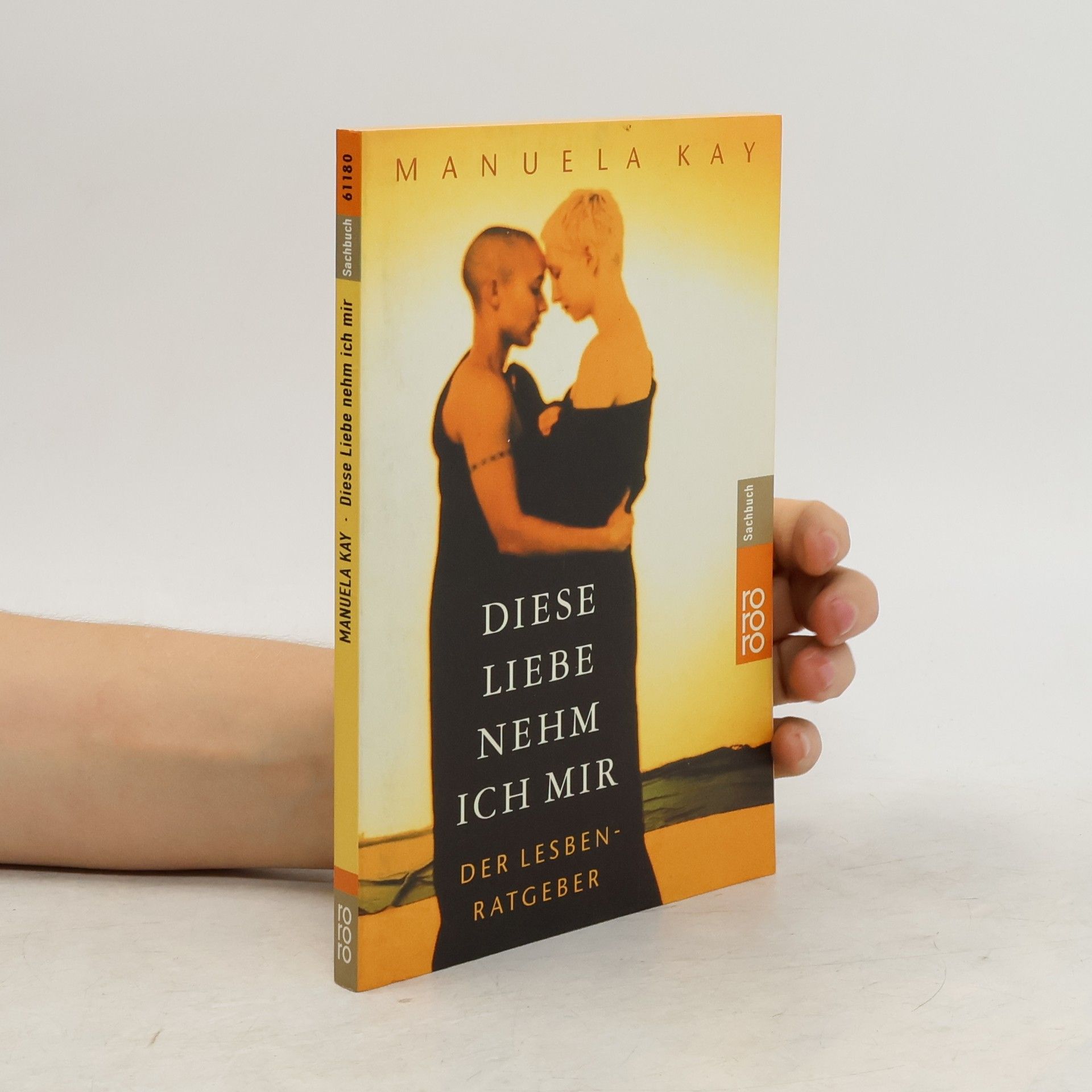 Diese Liebe nehm ich mir. Der Lesben-Ratgeber.