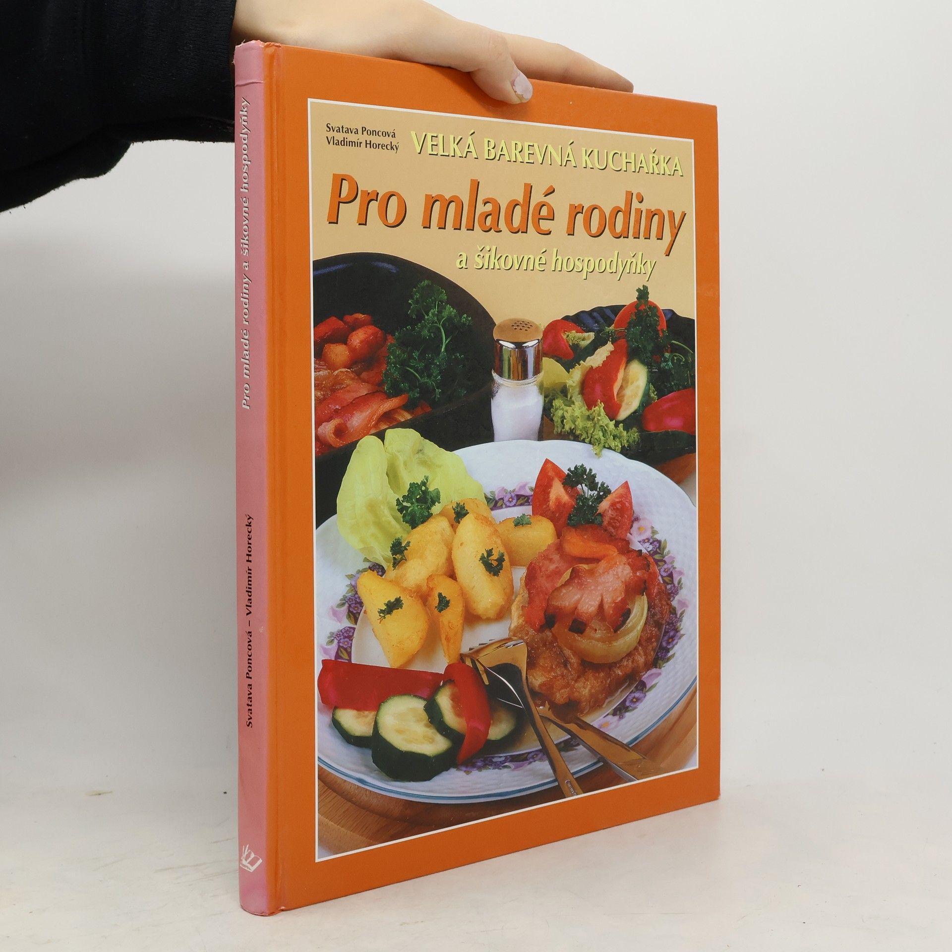 Vladimír Pohorecký Velká barevná kuchařka. Pro mladé rodiny a šikovné hospodyňky