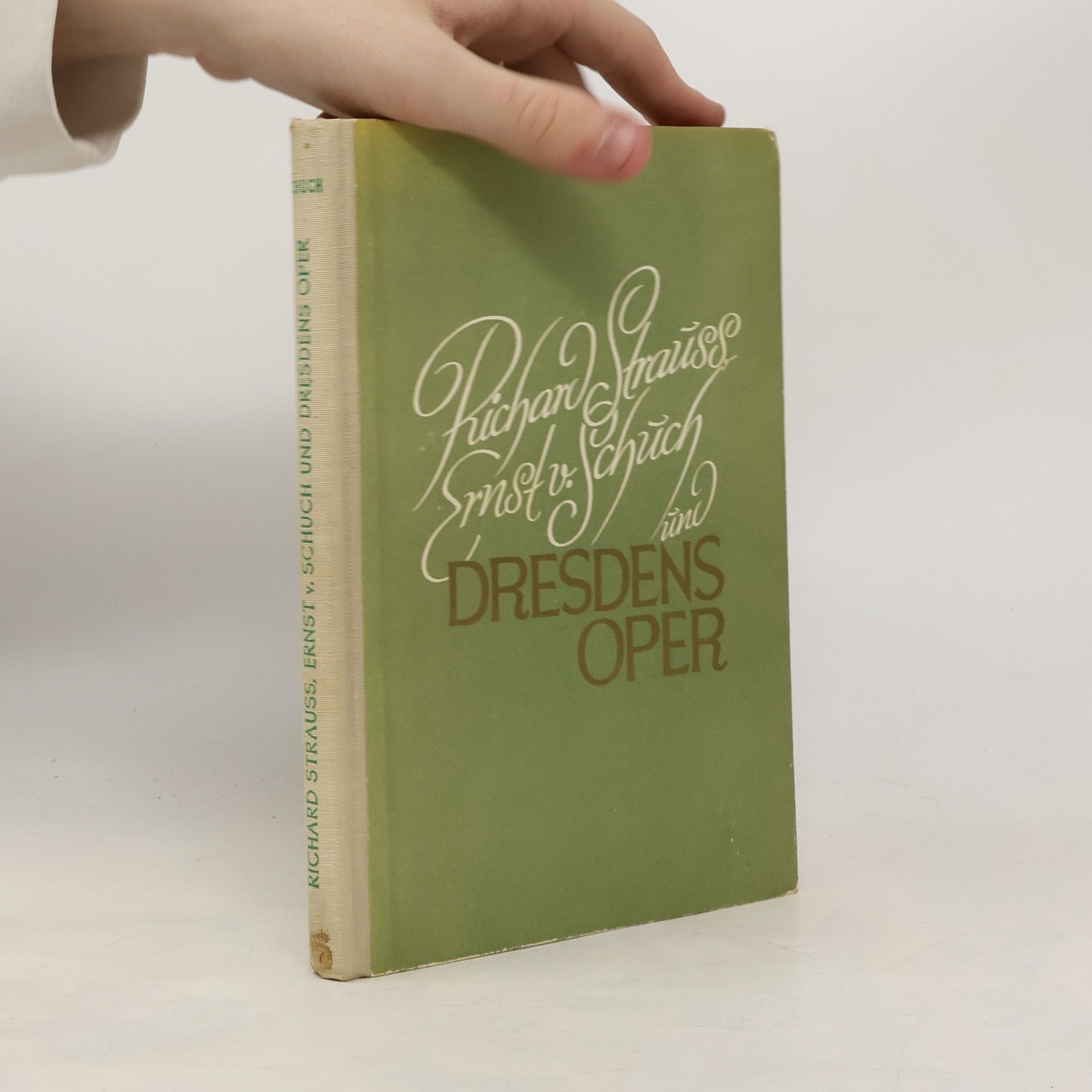 Collectif d'auteurs Richard Strauss, Ernst von Schuch und Dresdens Oper