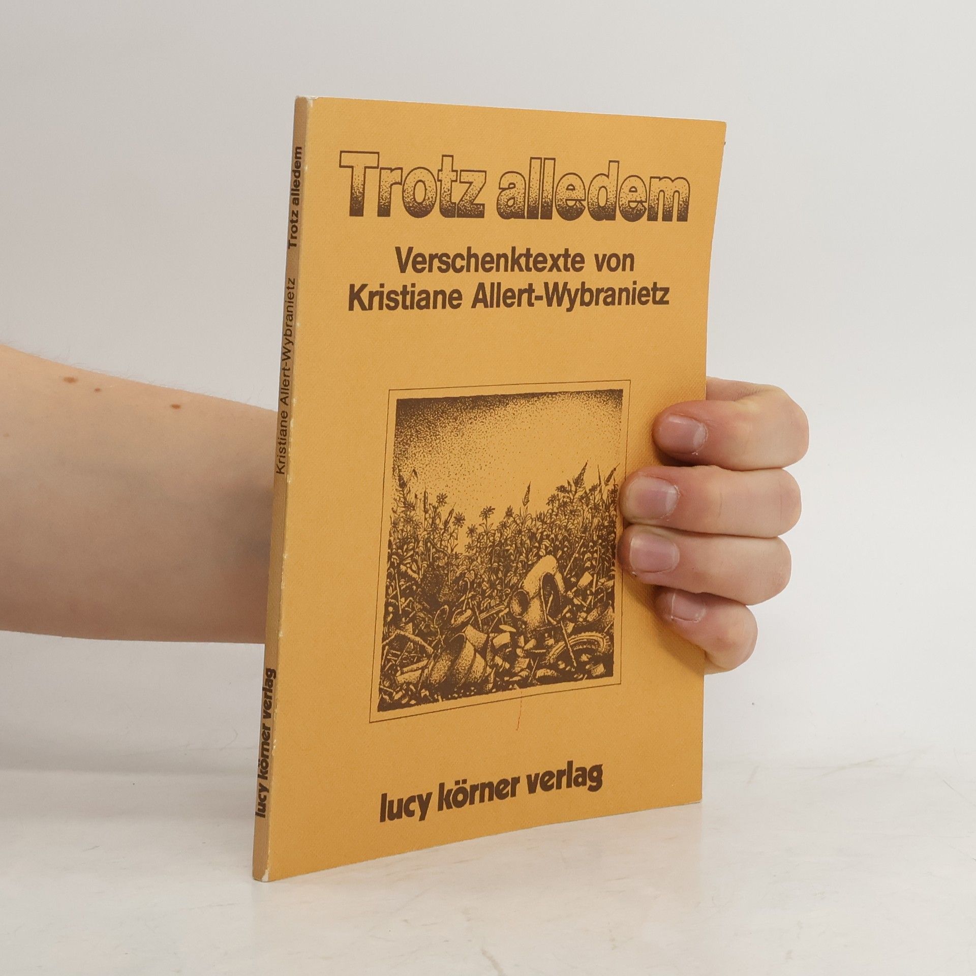 Kristiane Allert-Wybranietz Trotz alledem