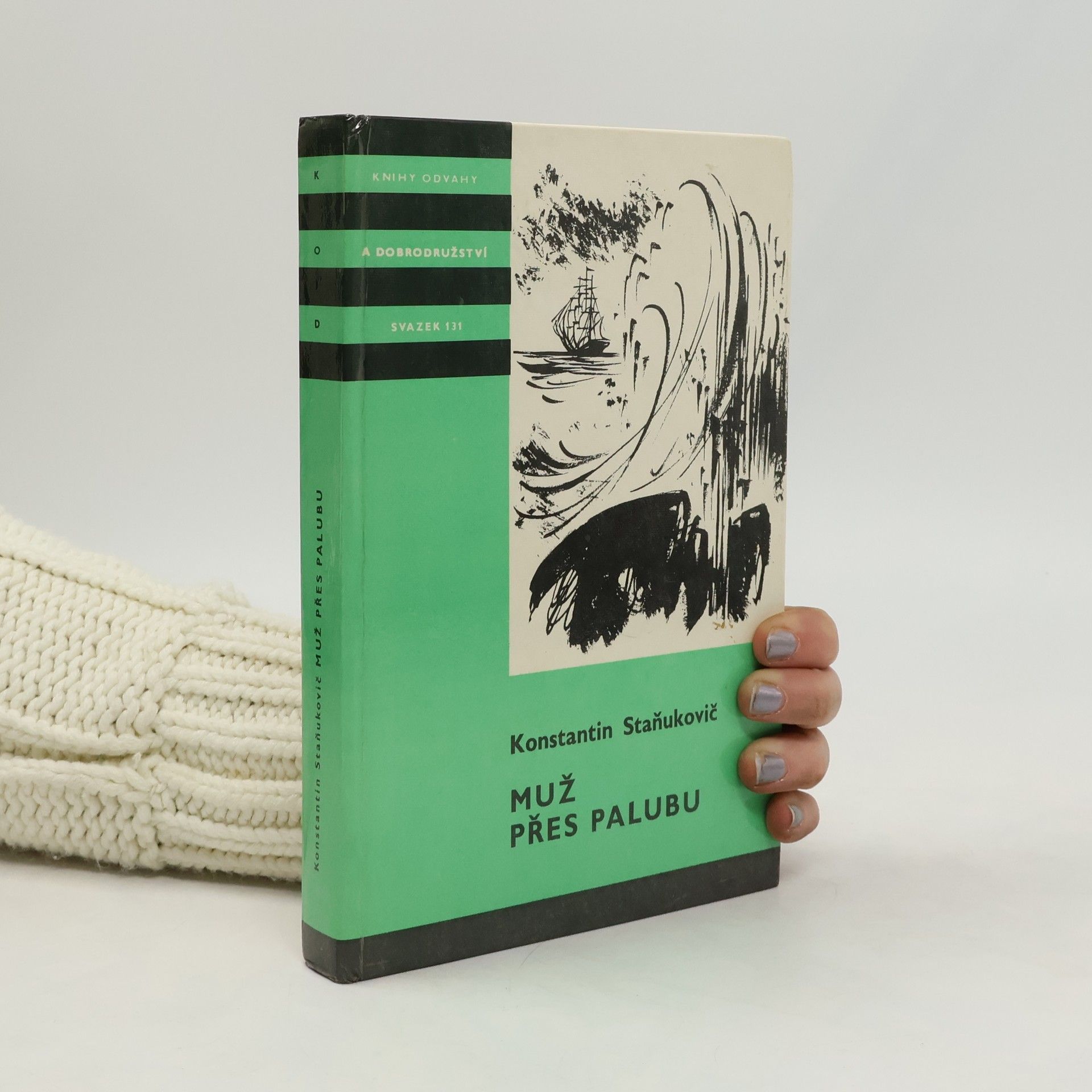 Konstantin Staňukovič Muž přes palubu