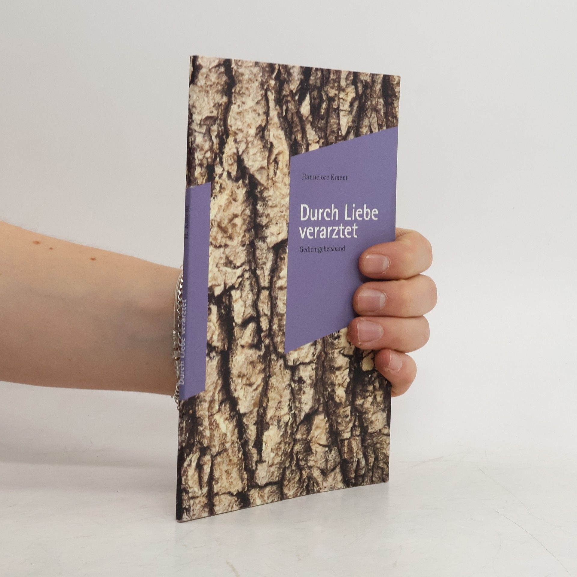 Hannelore Kment Durch Liebe verarztet