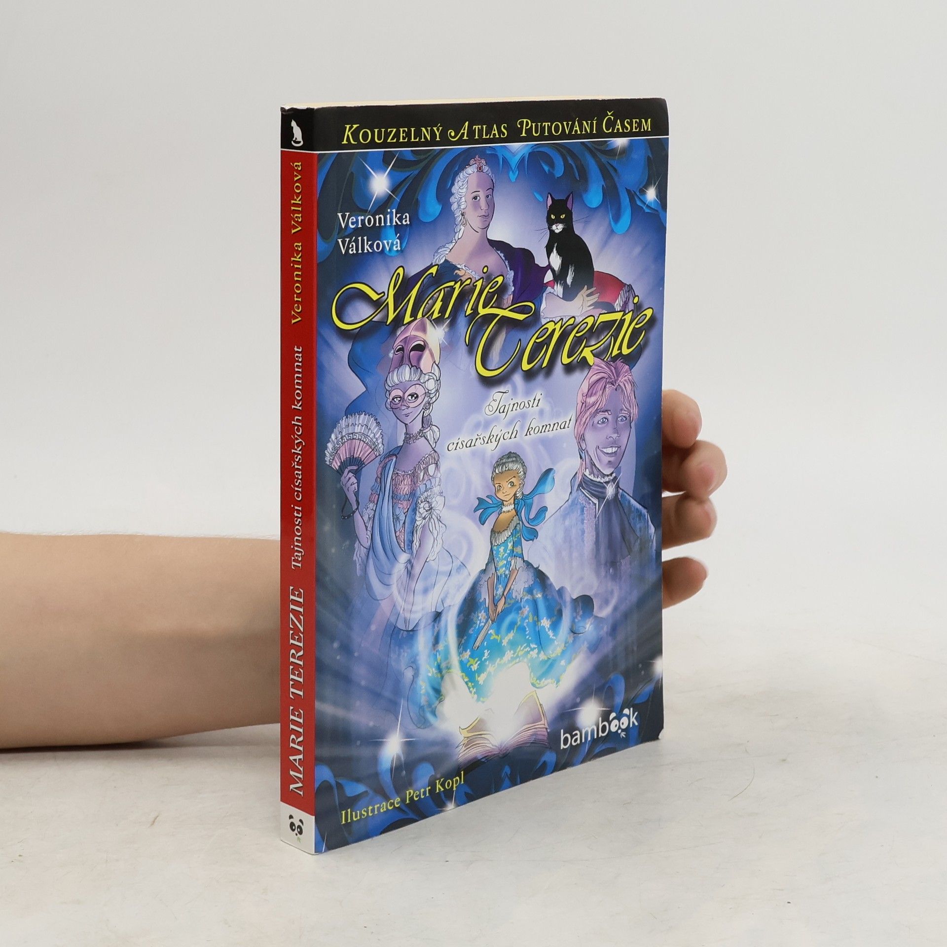 Veronika Válková Marie Terezie: Tajnosti císařských komnat