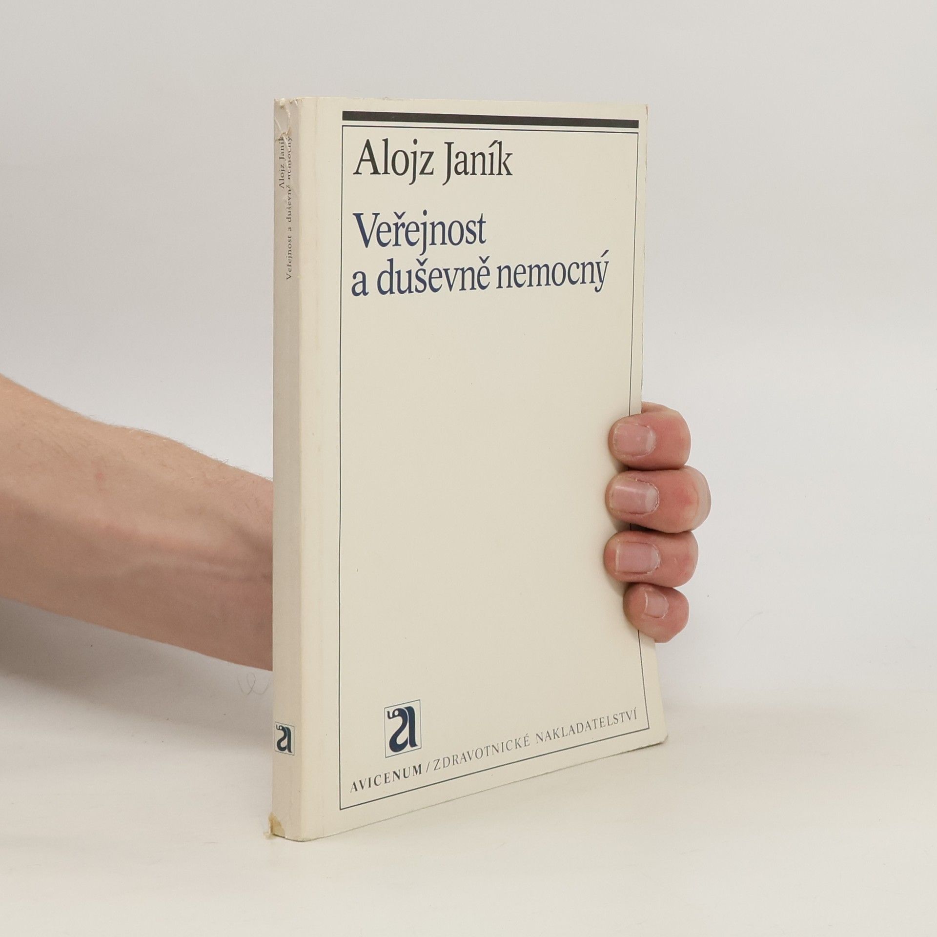 Alojz Janík Veřejnost a duševně nemocný