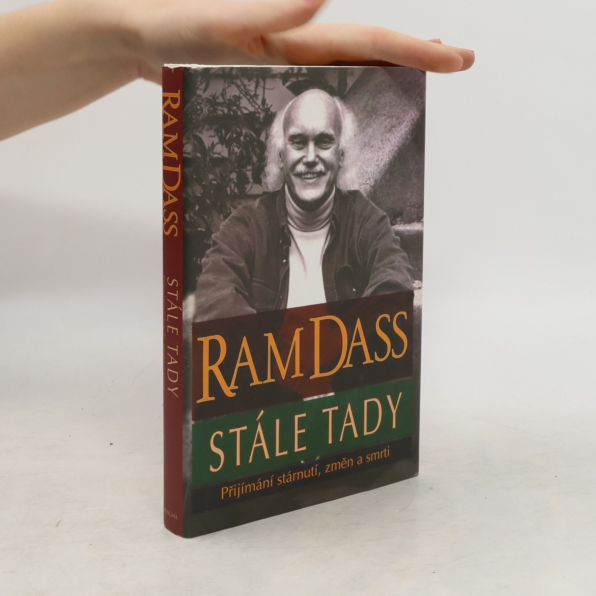 Jan Brázda Stále tady: Přijímání stárnutí, změn a smrti