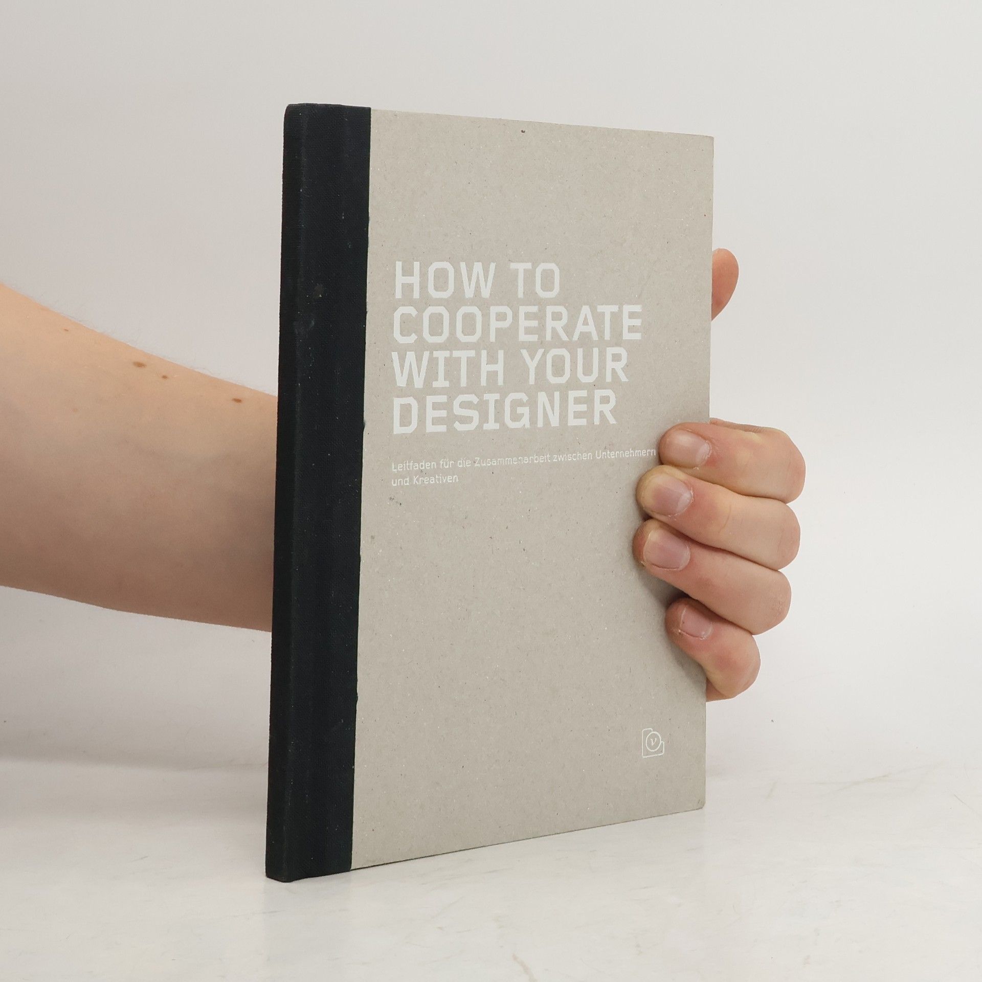 Autorenkollektiv How To Cooperate With Your Designer