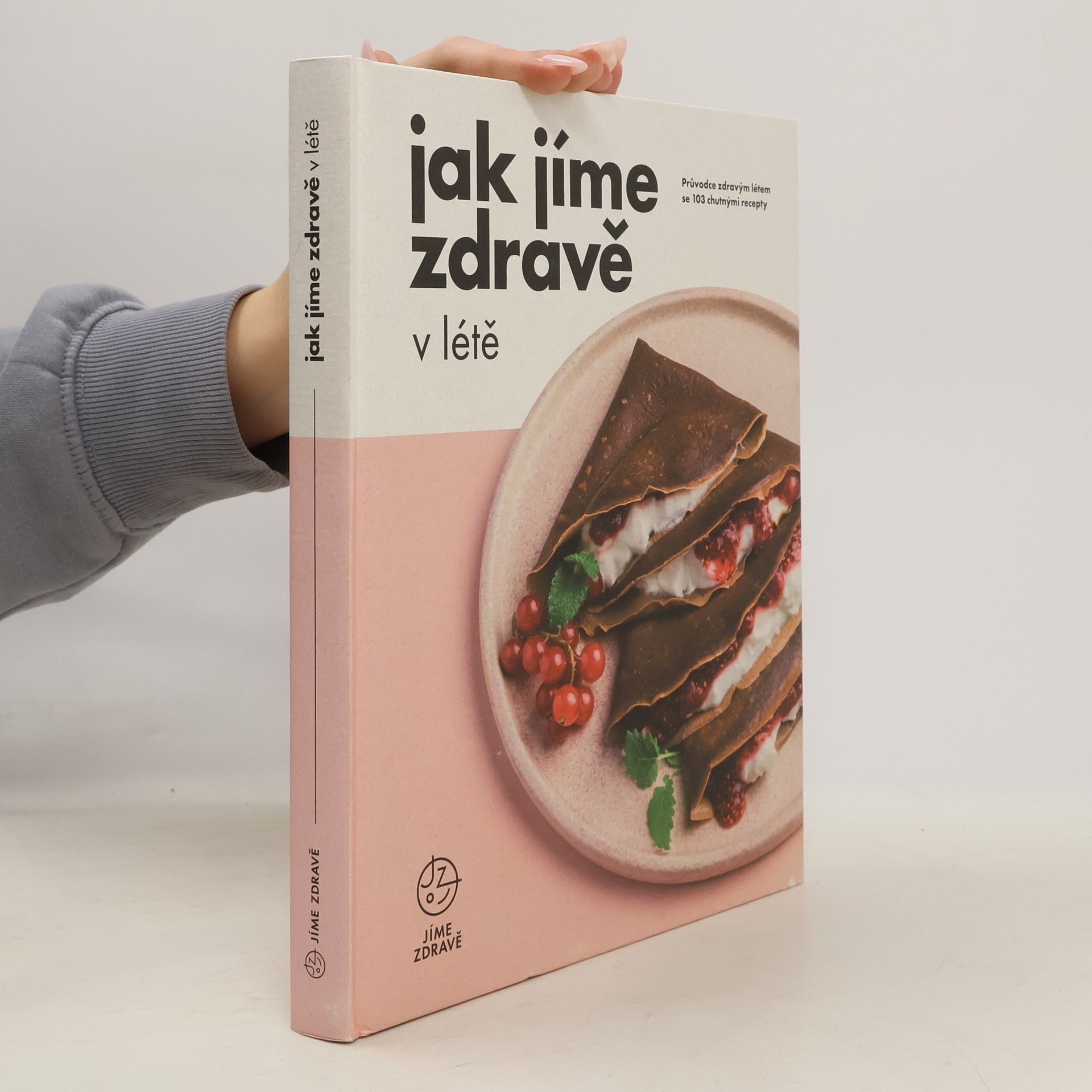 Kolektiv autorů Jak jíme zdravě v létě