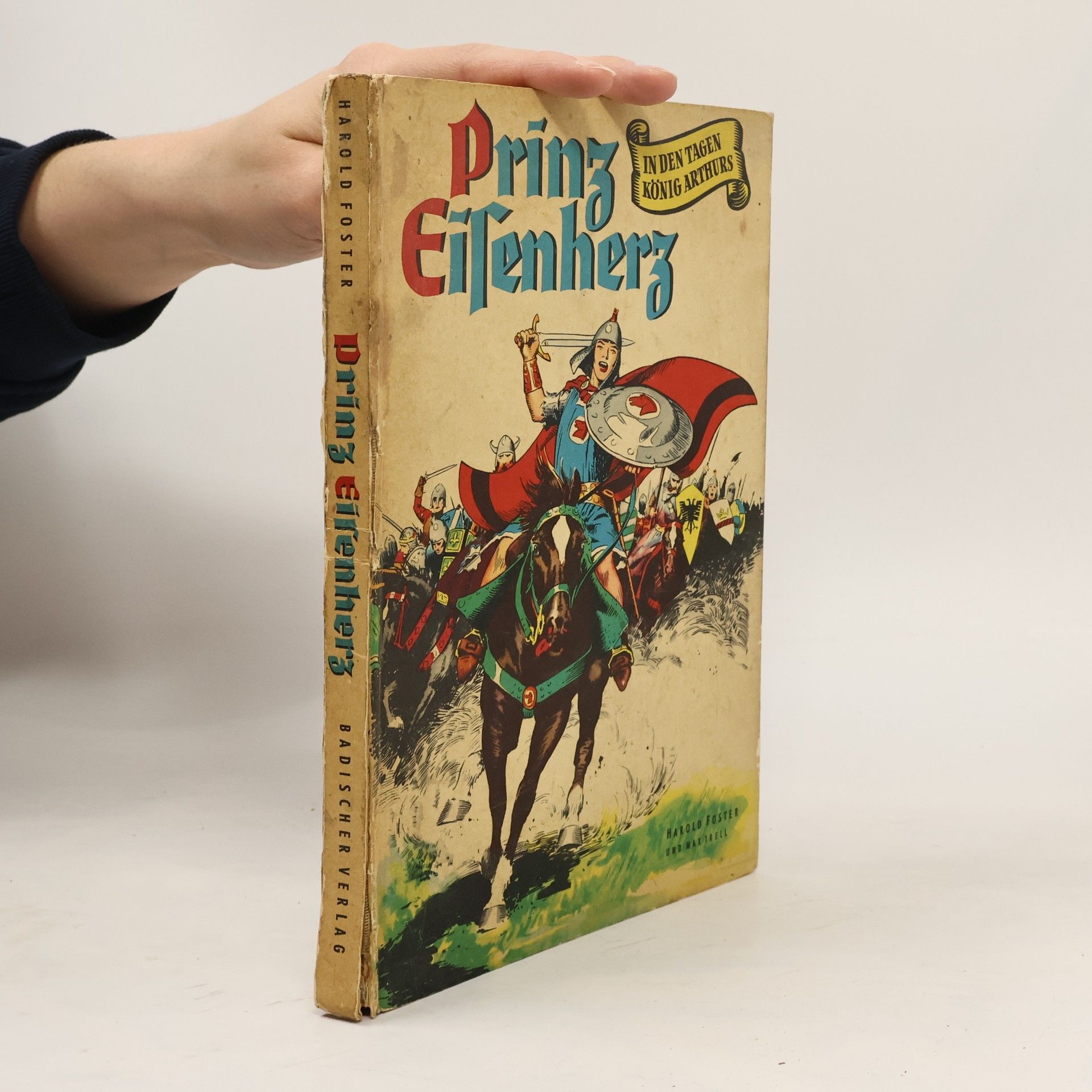 Harold Foster Prinz Eisenherz: In den Tagen König Arthurs