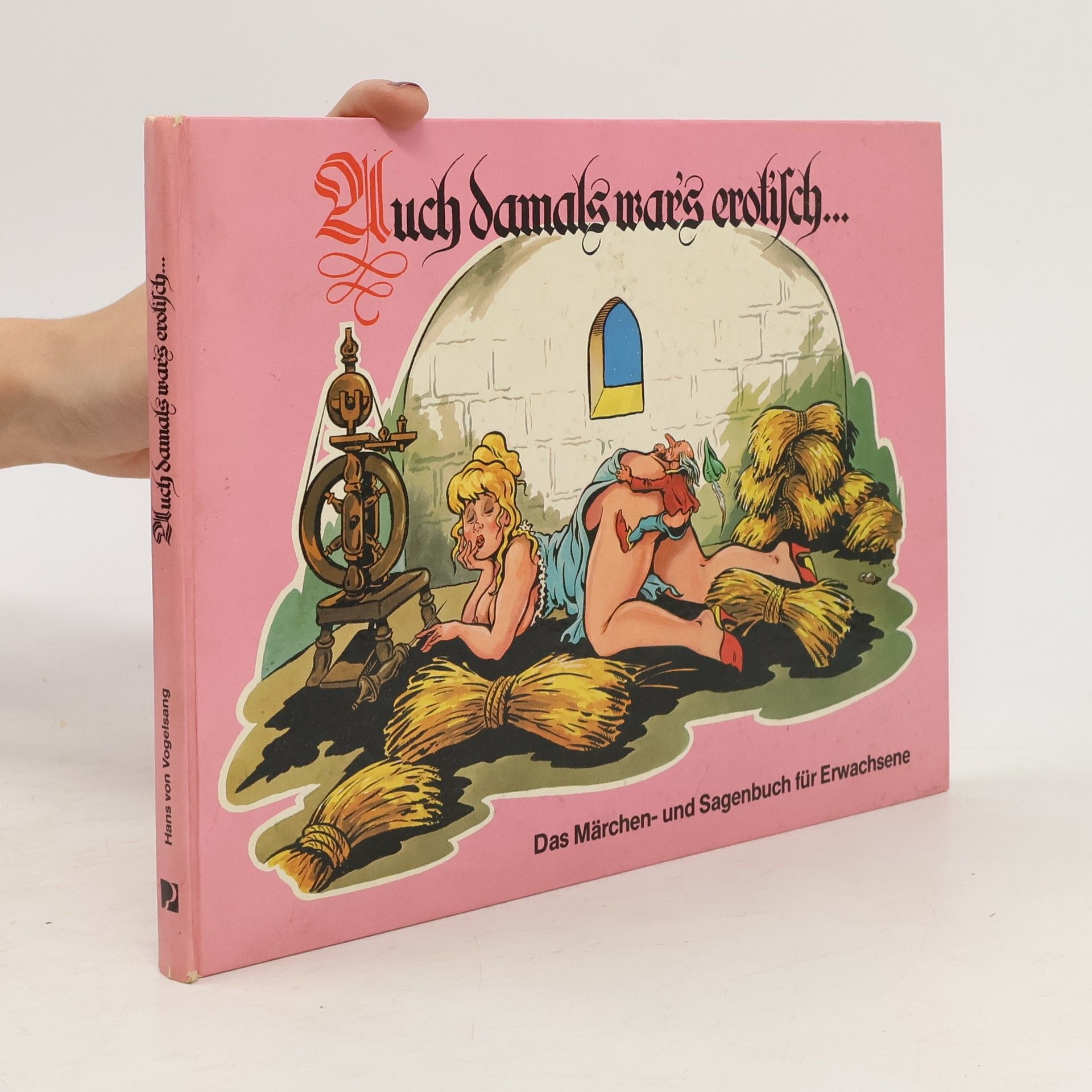 Hans von Vogelsang Auch damals wars erotisch...