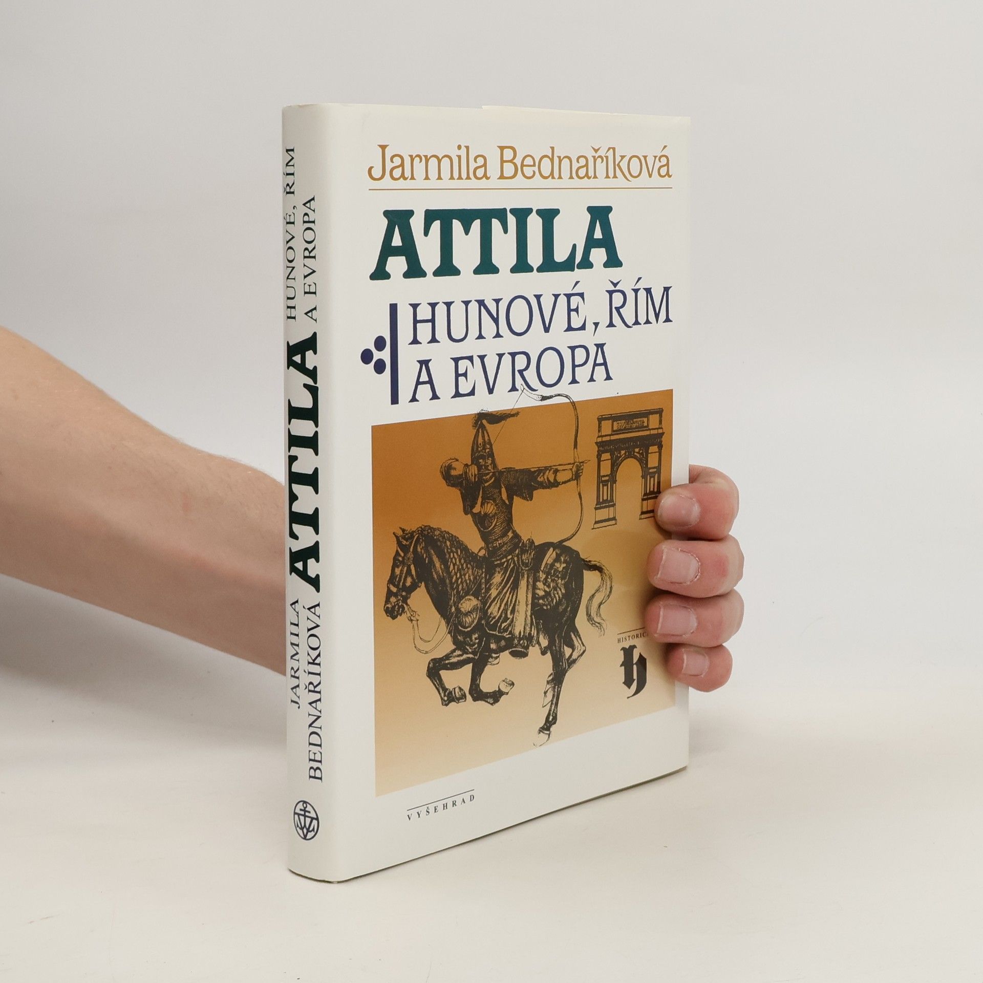 Jarmila Bednaříková Attila: Hunové, Řím a Evropa