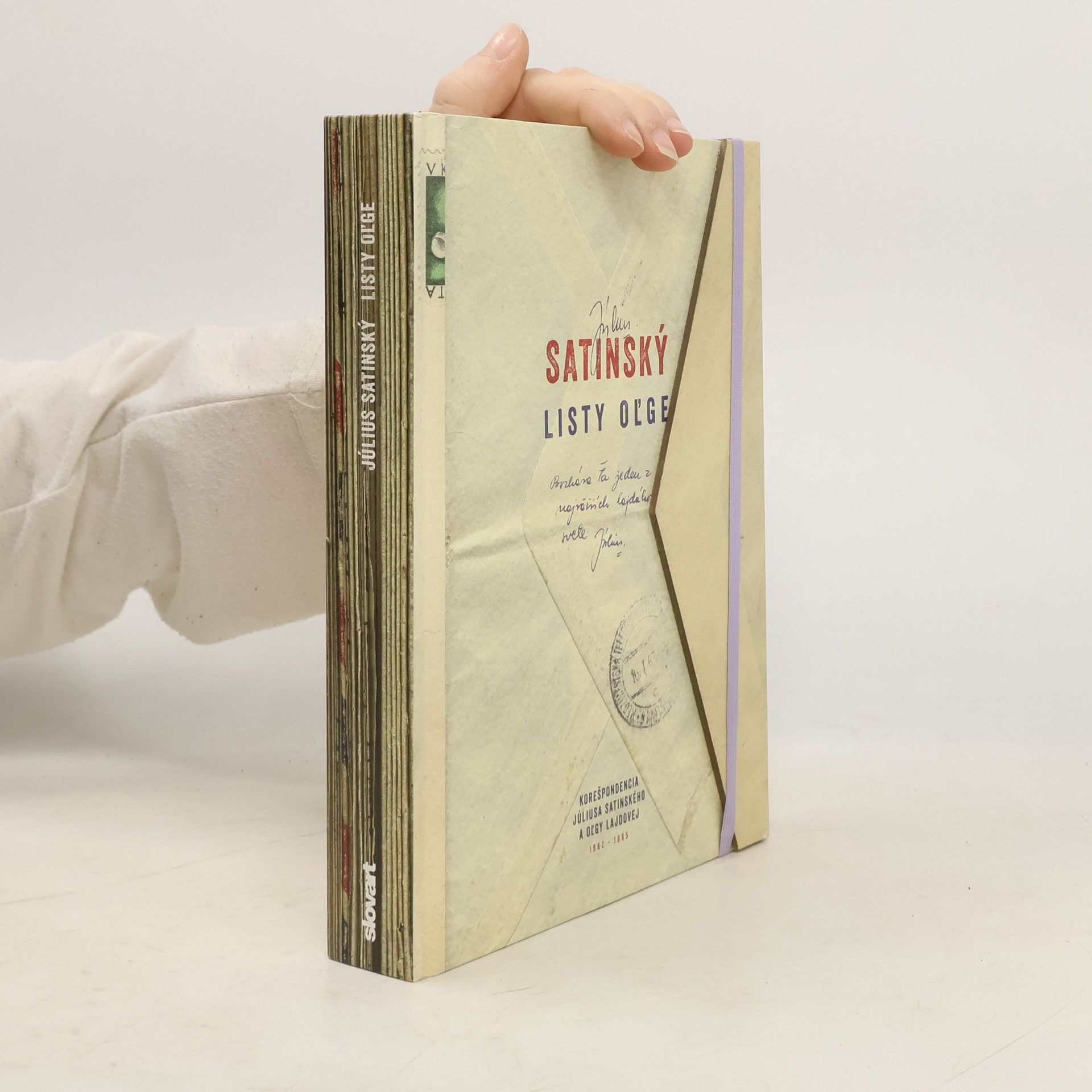 Listy Oľge : korešpondencia Júliusa Satinského a Oľgy Lajdovej, 1962-1965