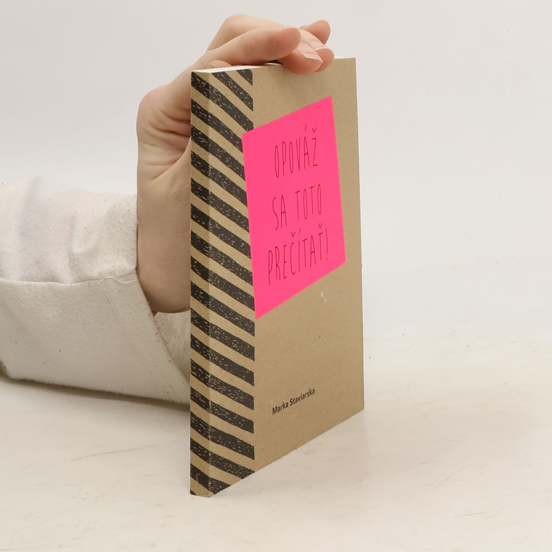 Marka Staviarska Opováž sa toto prečítať!