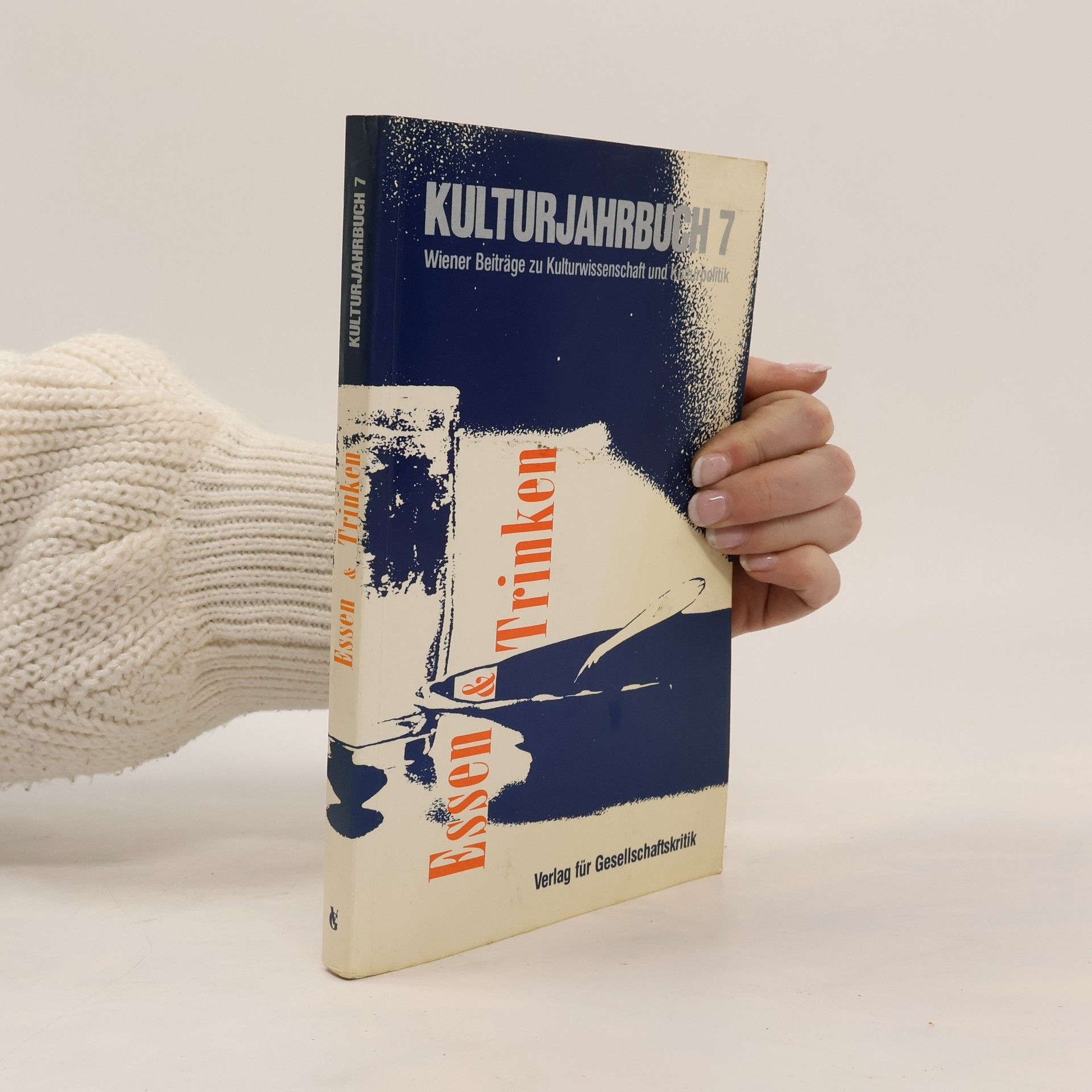 Essen & Trinken. Kulturjahrbuch 7