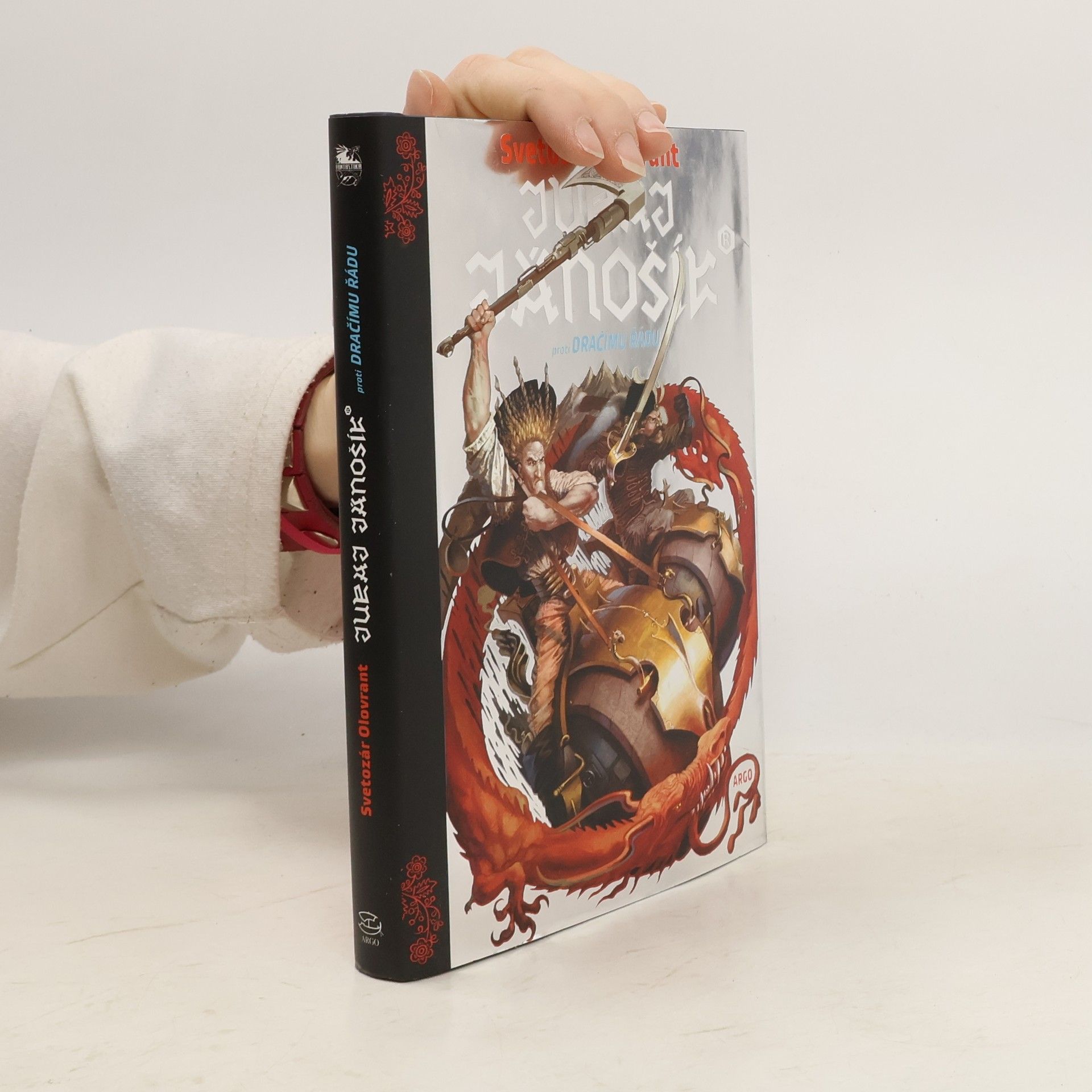 Svetozár Olovrant Juraj Jánošík® proti Dračímu řádu