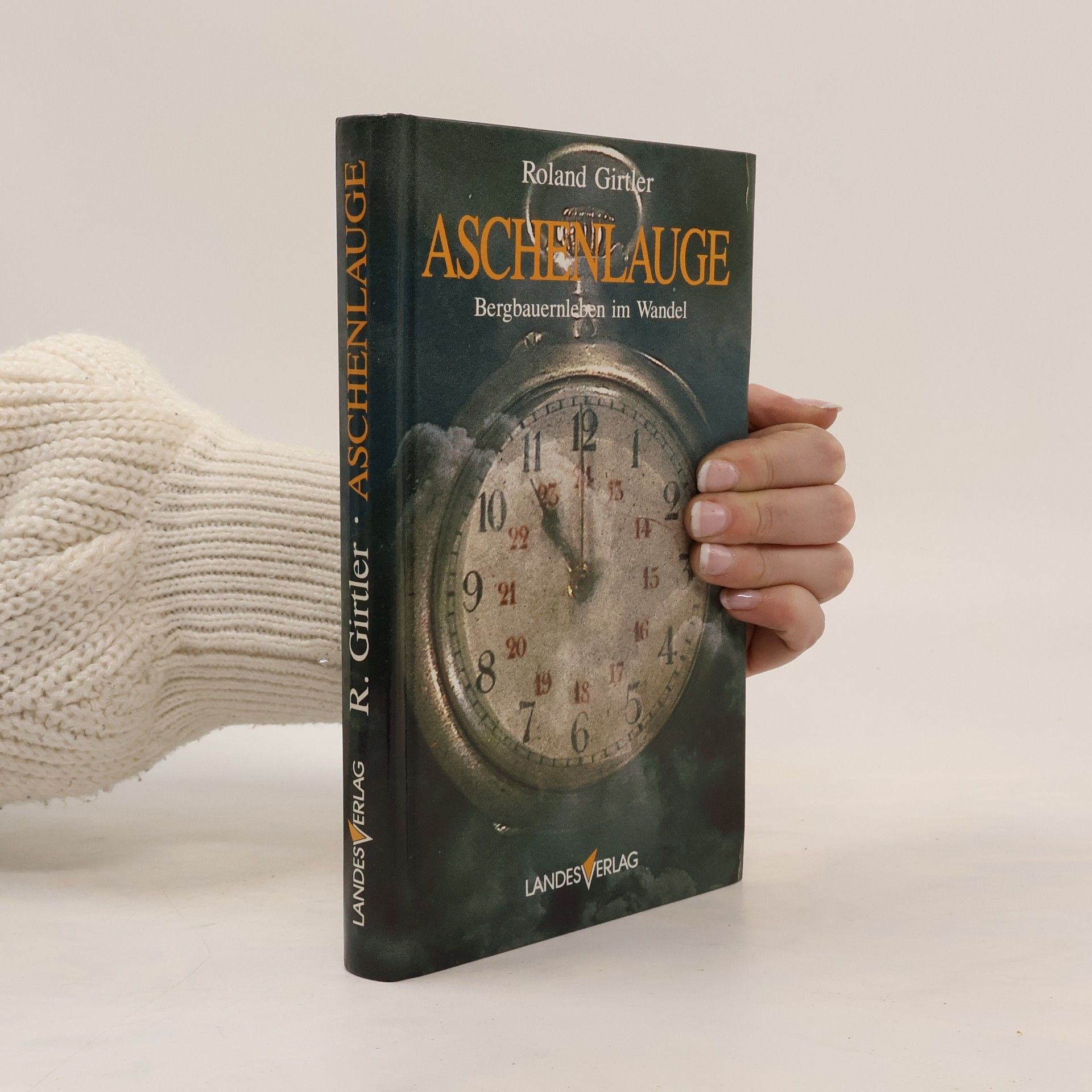 Roland Girtler Aschenlauge