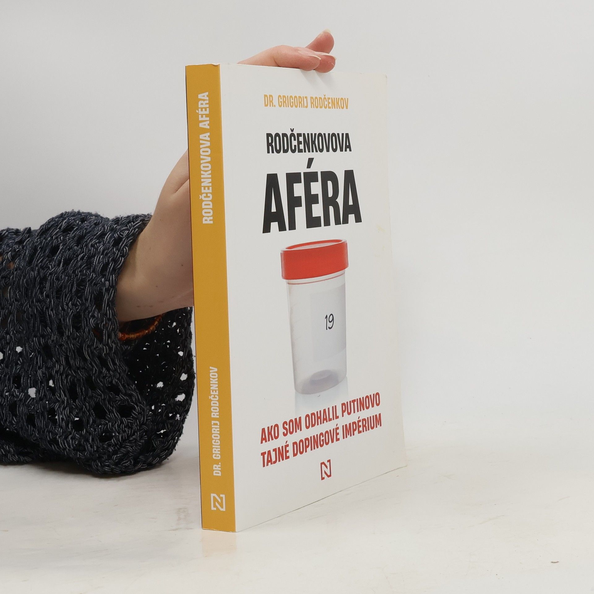 Grigory Rodchenkov Rodčenkovova aféra: Ako som odhalil Putinovo tajné dopingové impérium