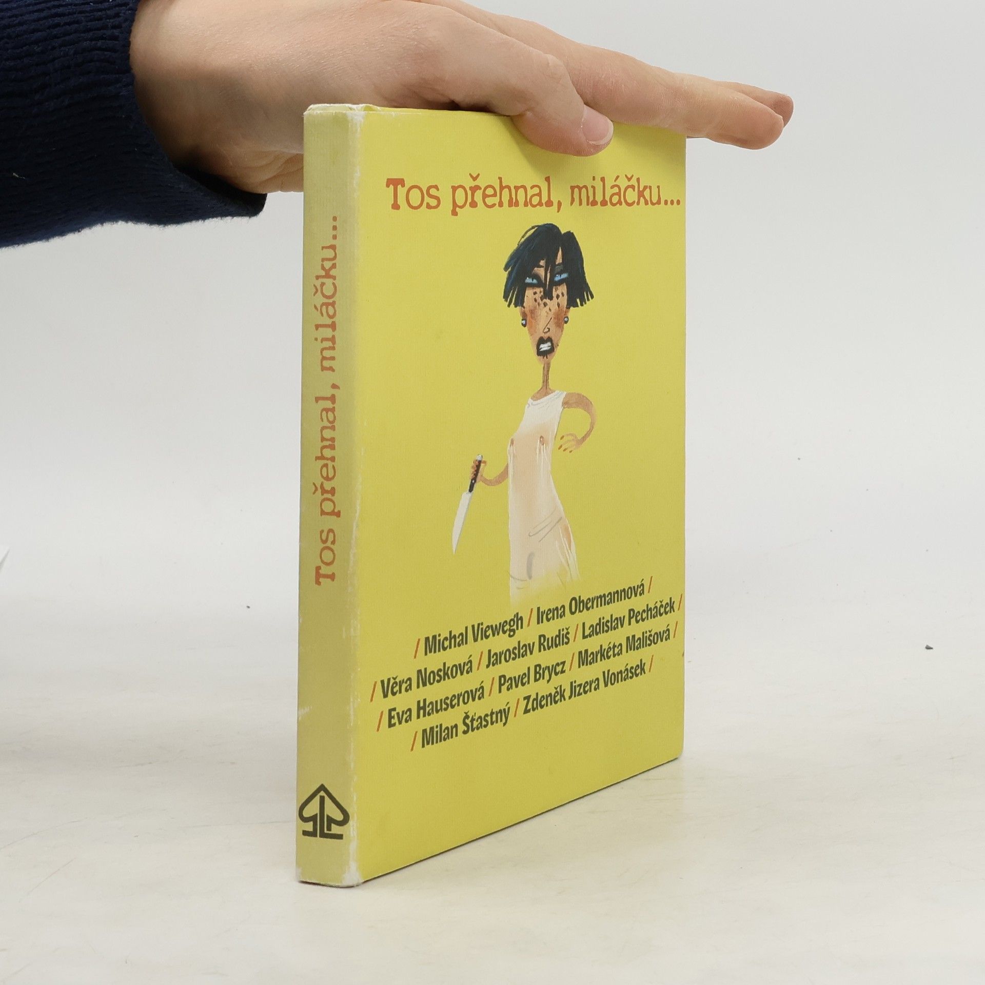 Collectif d'auteurs Tos přehnal, miláčku...