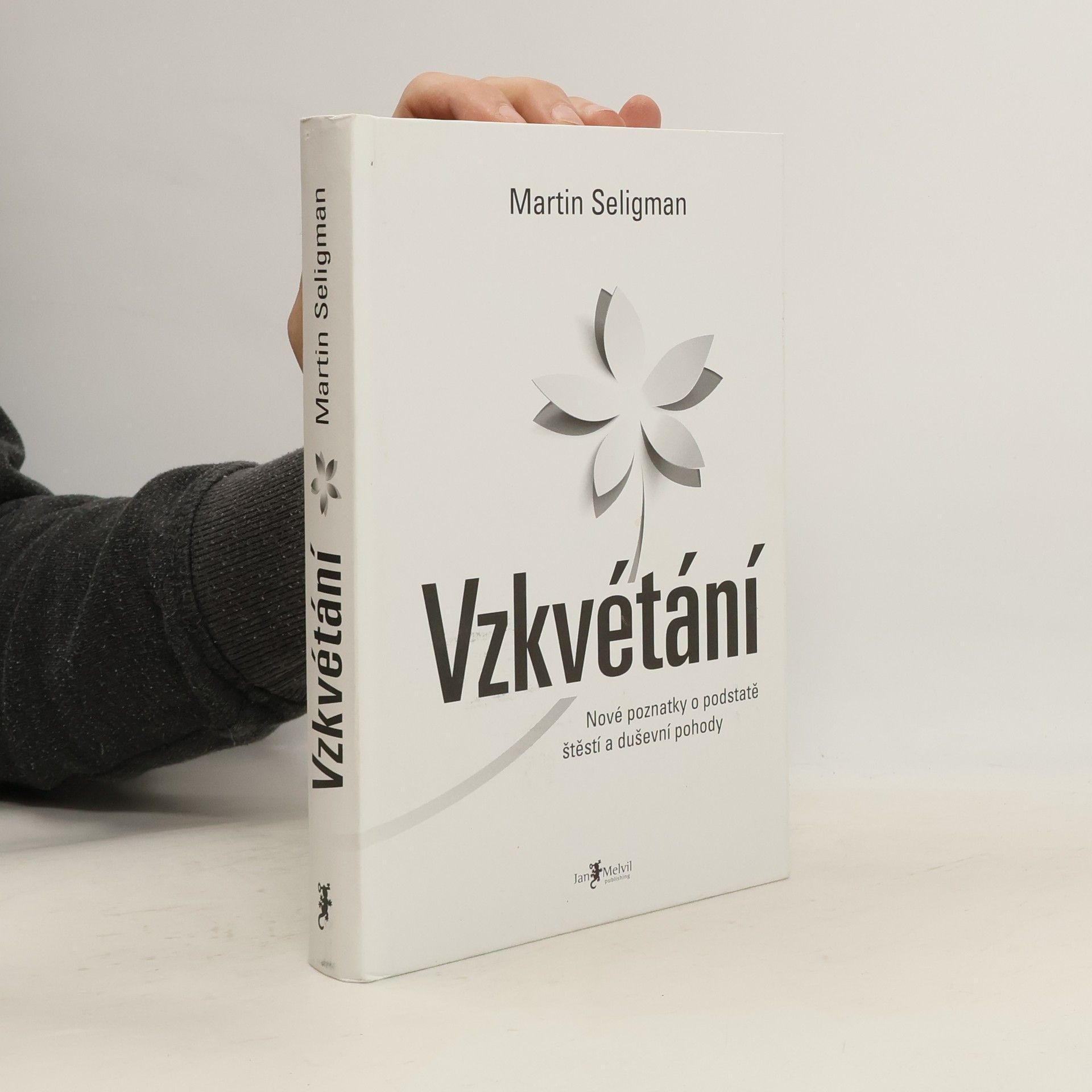 Vzkvétání. Nové poznatky o podstatě štěstí a duševní pohody