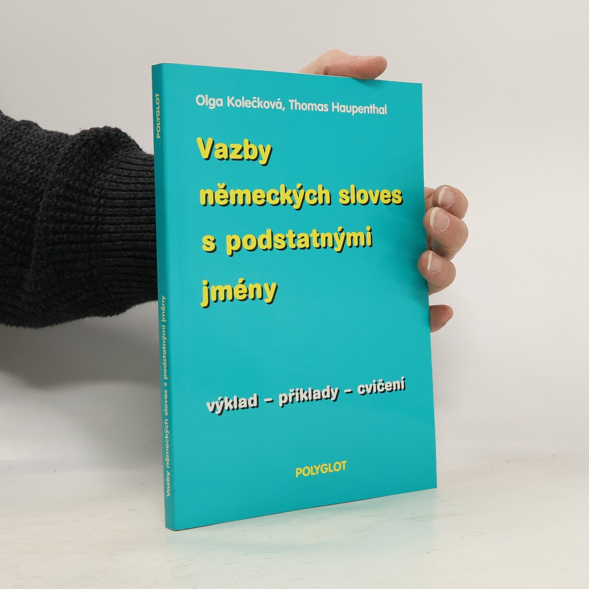 Vazby německých sloves s podstatnými jmény : výklad - příklady - cvičení