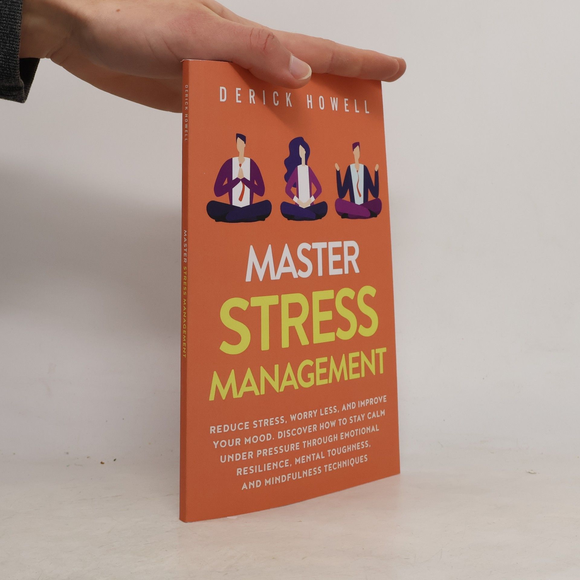 Derick Howell Master Stress Management