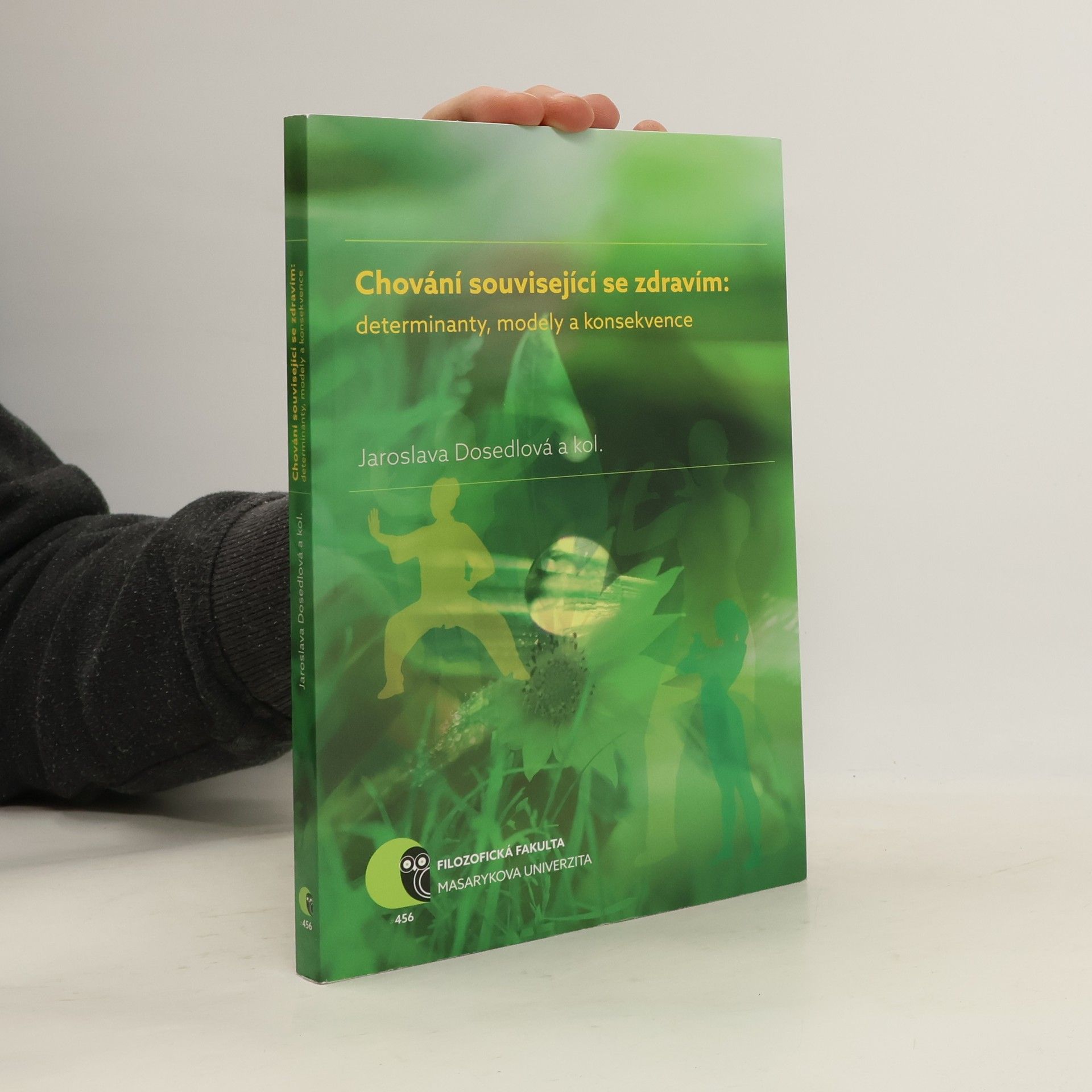 Kolektiv autorů Chováni souvisejici se zdravim : determinanty, modely a konsekvence