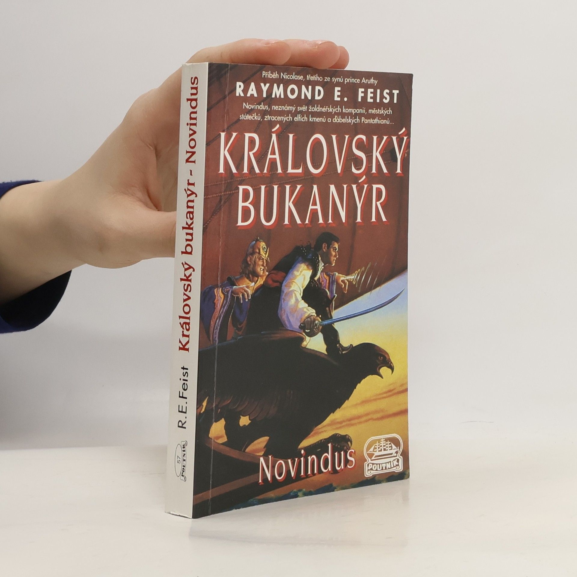 Raymond Elias Feist Novindus: Královský bukanýr