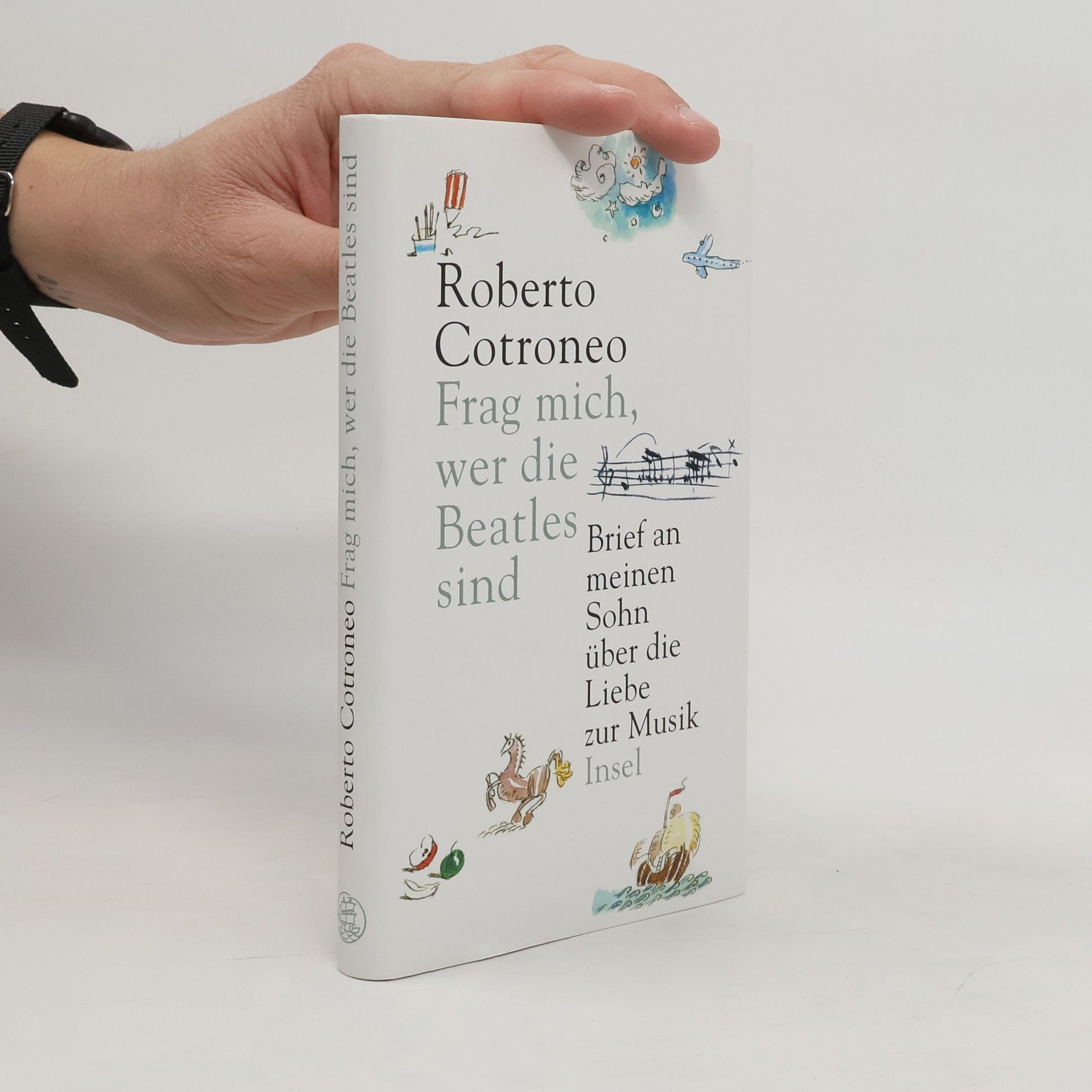 Roberto Cotroneo Frag mich, wer die Beatles sind