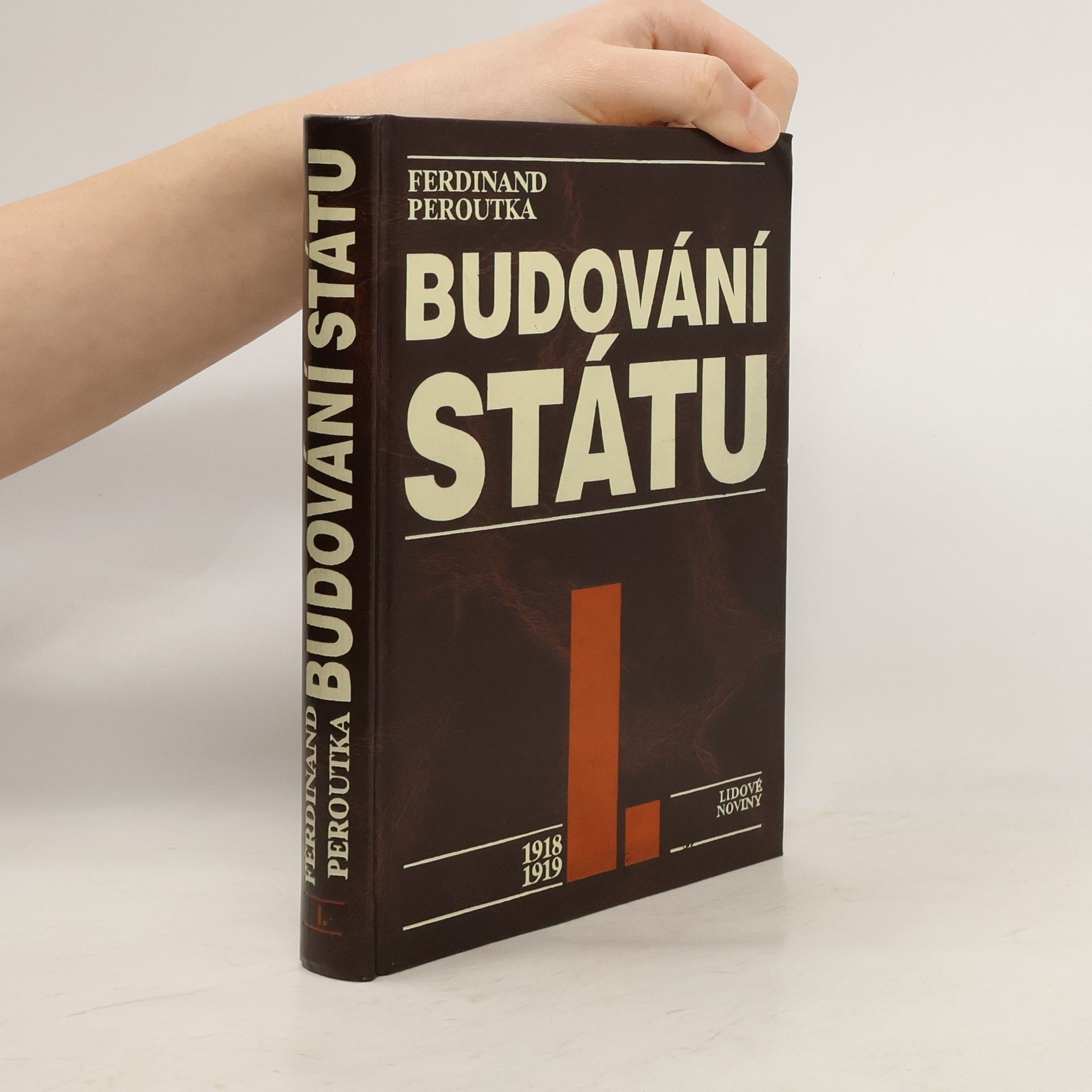 Ferdinand Peroutka Budování státu I.