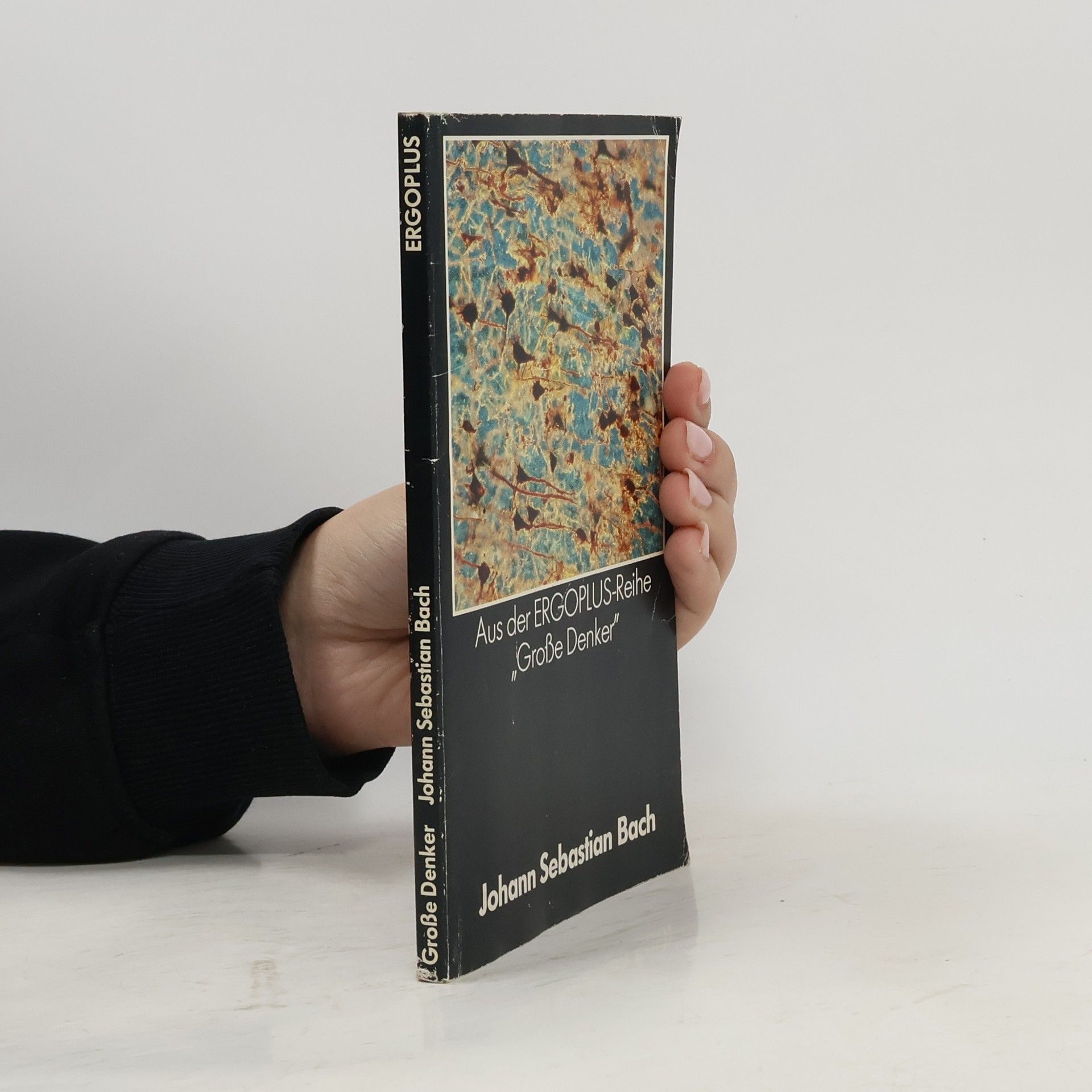 Johann Sebastian Bach Aus der Ergoplus-Reihe "Grosse Denker"
