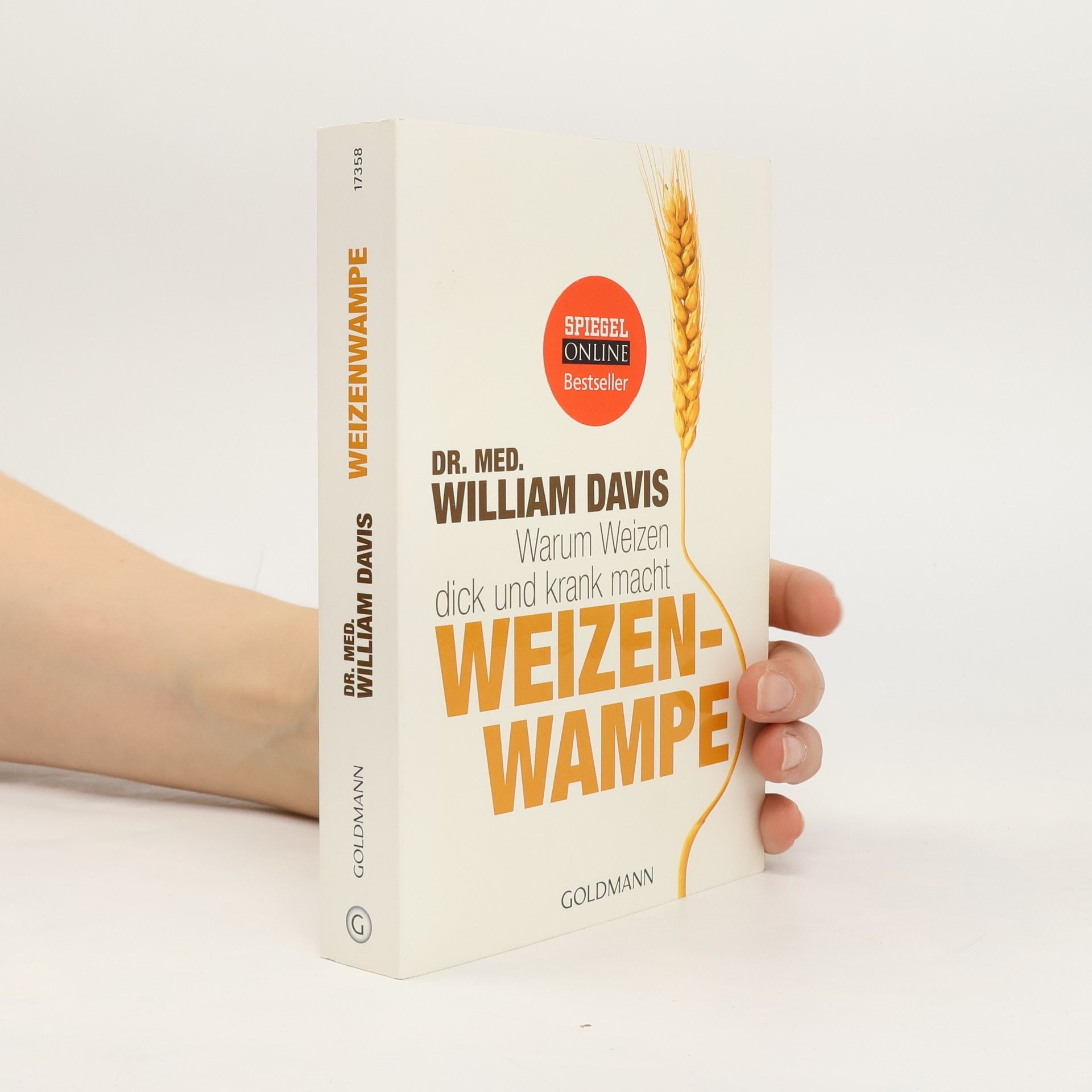 William Davis Weizenwampe - warum Weizen dick und krank macht