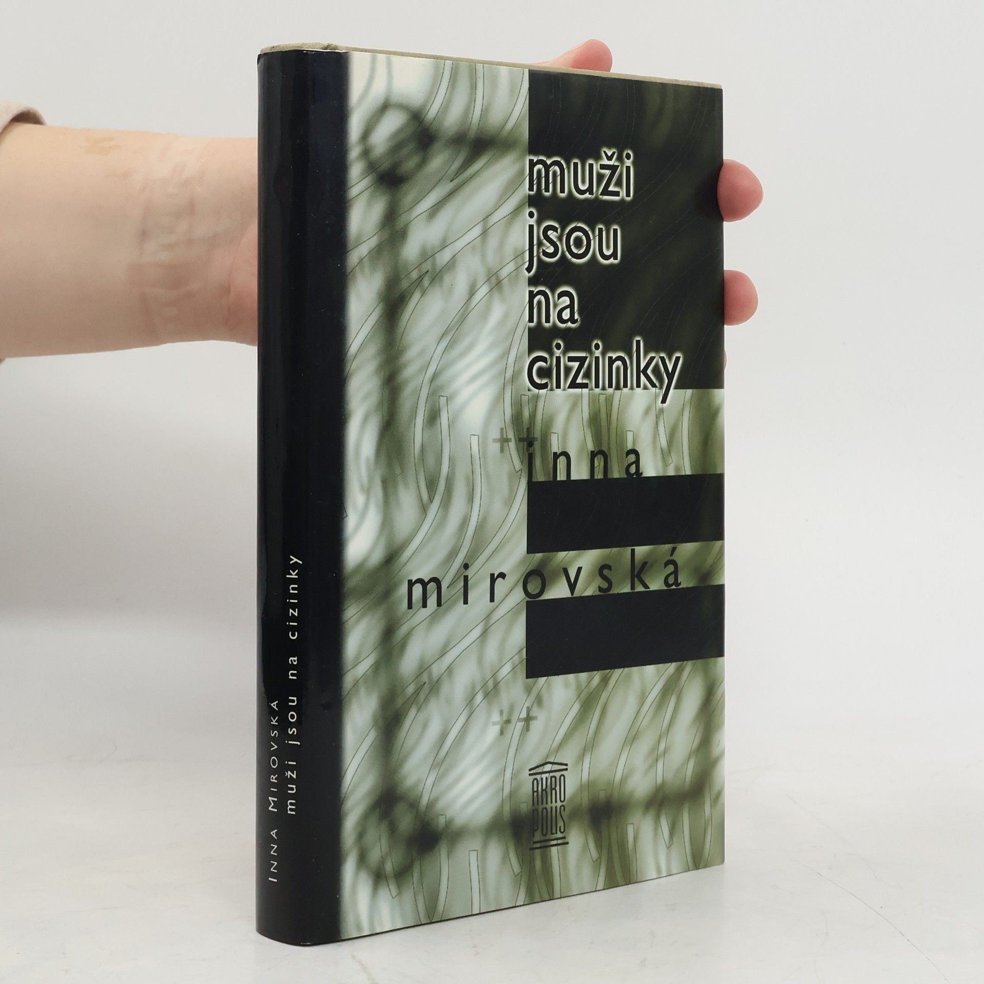 Inna Mirovská Muži jsou na cizinky