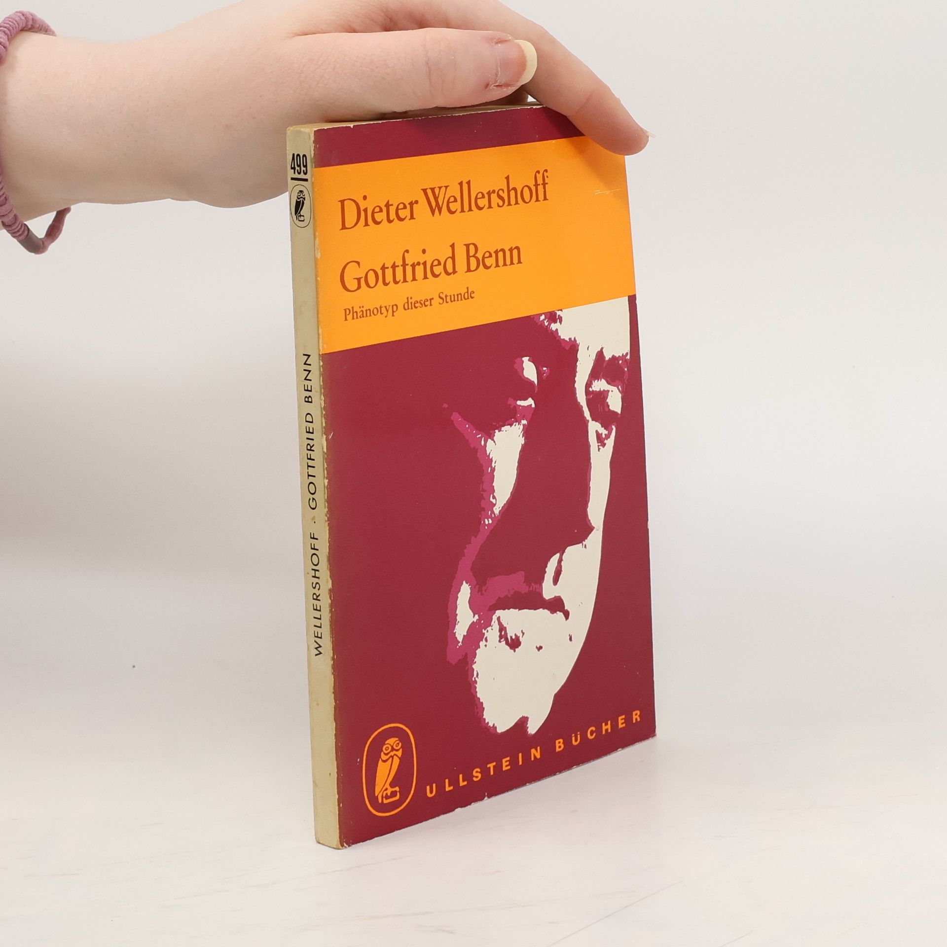 Dieter Wellershoff Gottfried Benn. Phänotyp dieser Stunde