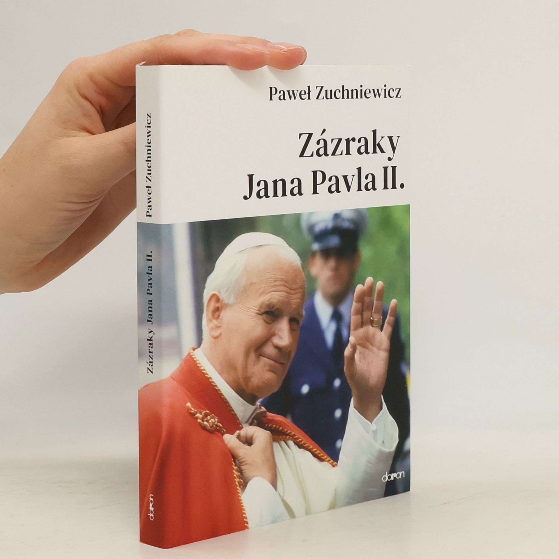 Paweł Zuchniewicz Zázraky Jana Pavla II.