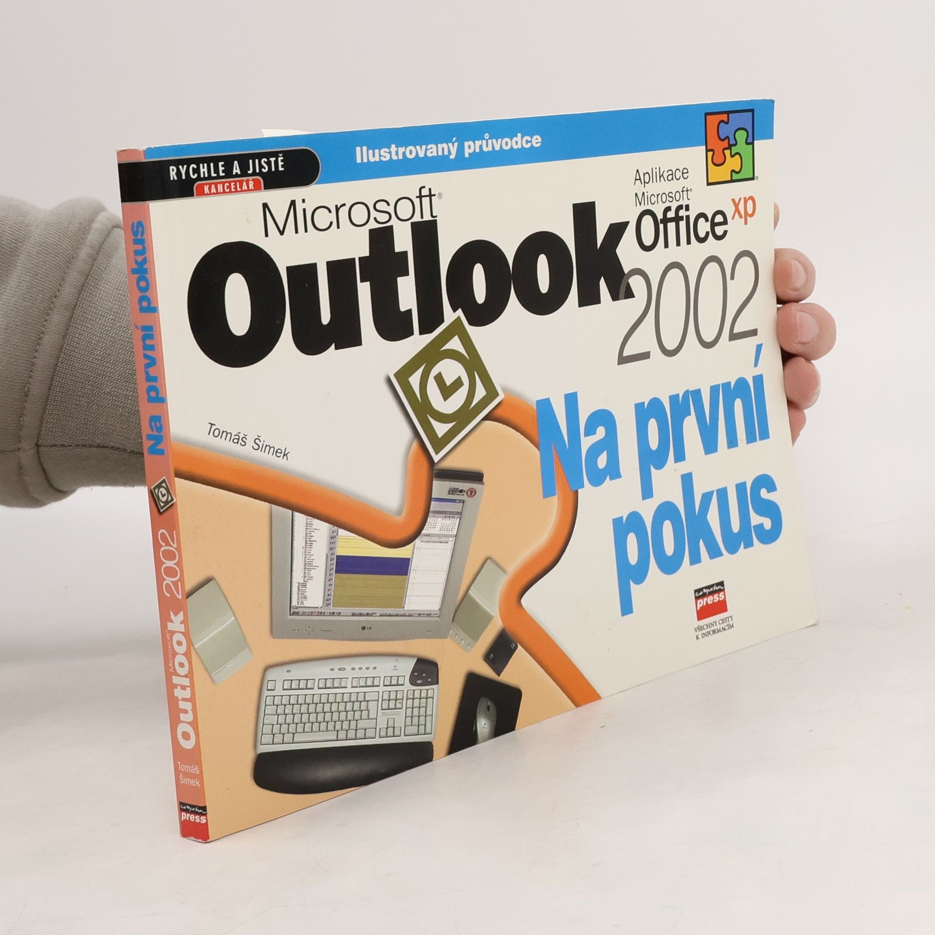 Tomáš Šimek Microsoft Outlook Office 2002. Na první pokus