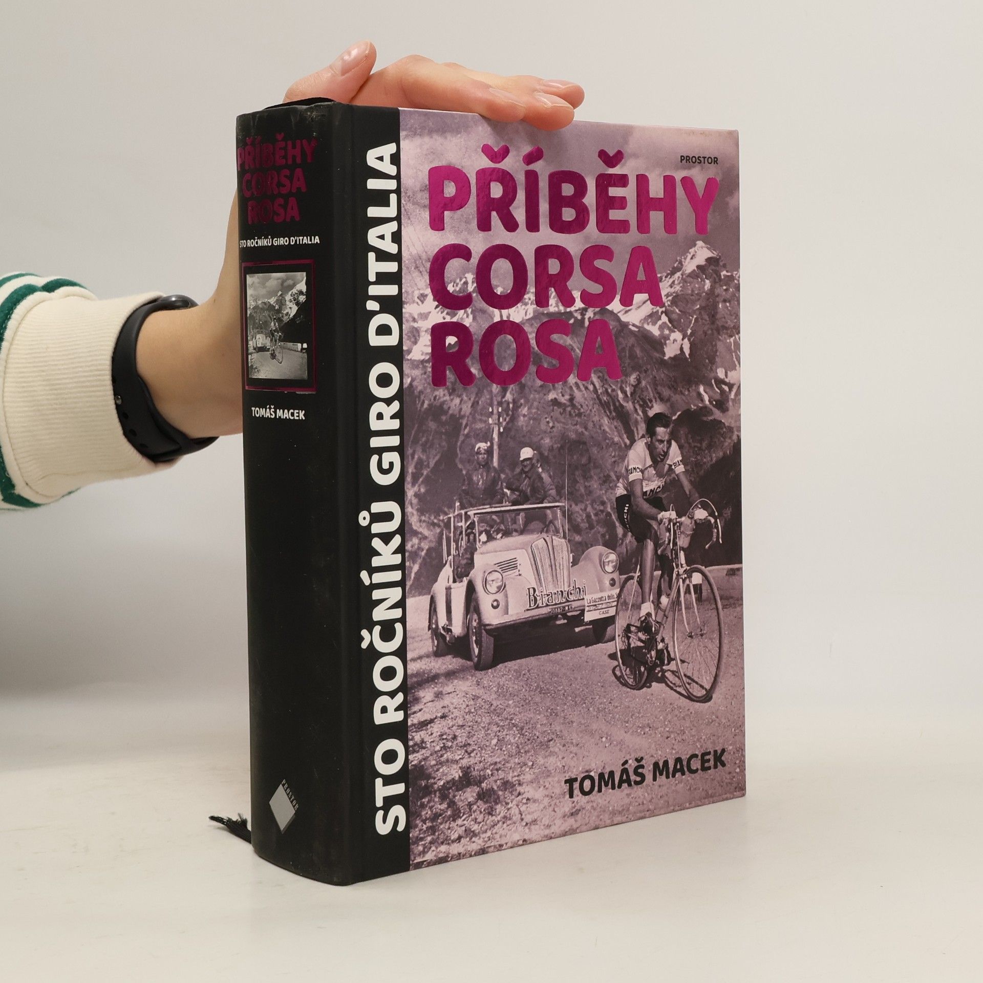 Tomáš Macek Příběhy Corsa rosa. Sto ročníků Giro d’Italia