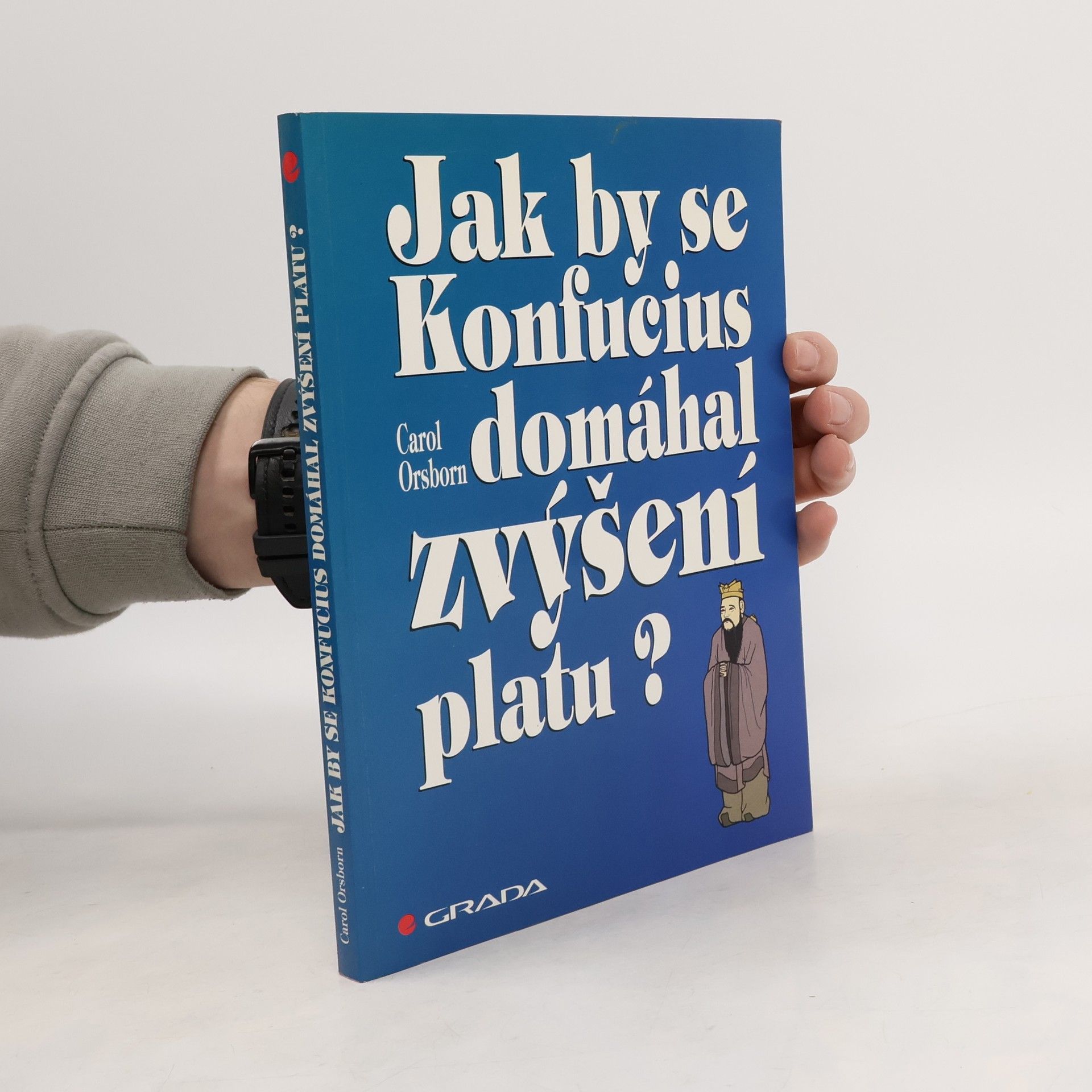 Jak by se Konfucius domáhal zvýšení platu?