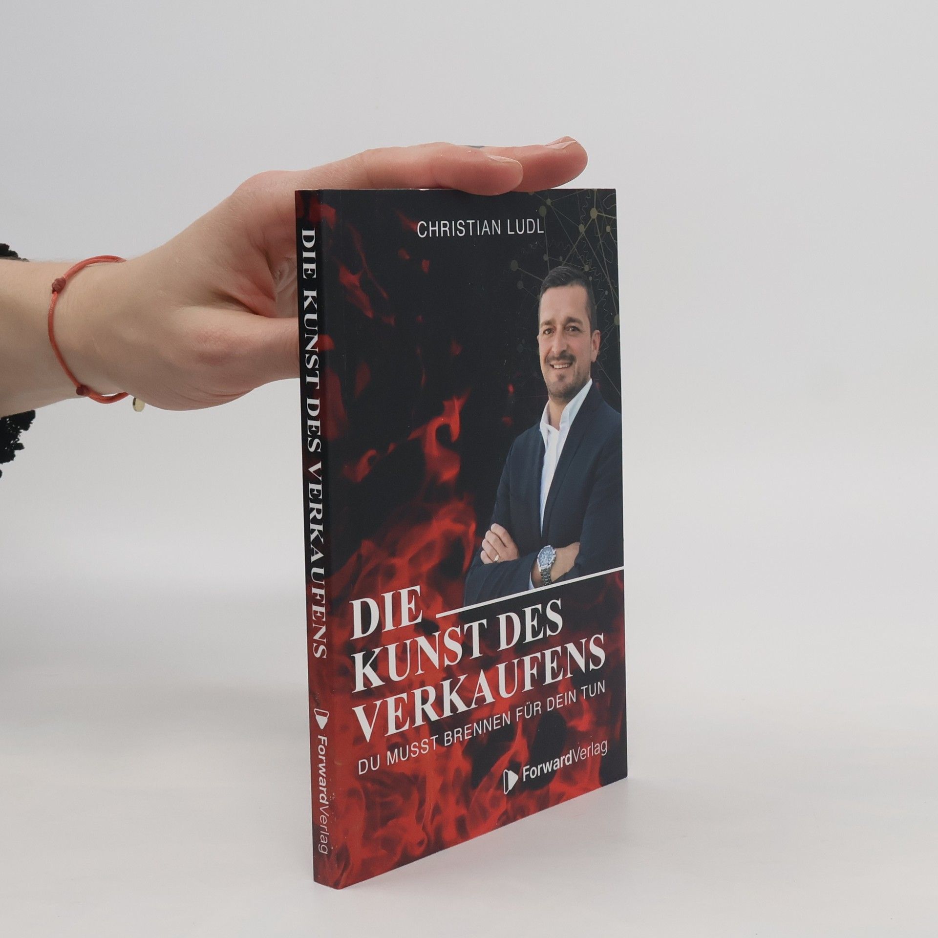 Christian Ludl Die Kunst des Verkaufens. Wie Du vom Einsteiger zum erfolgreichen Verkäufer wirst