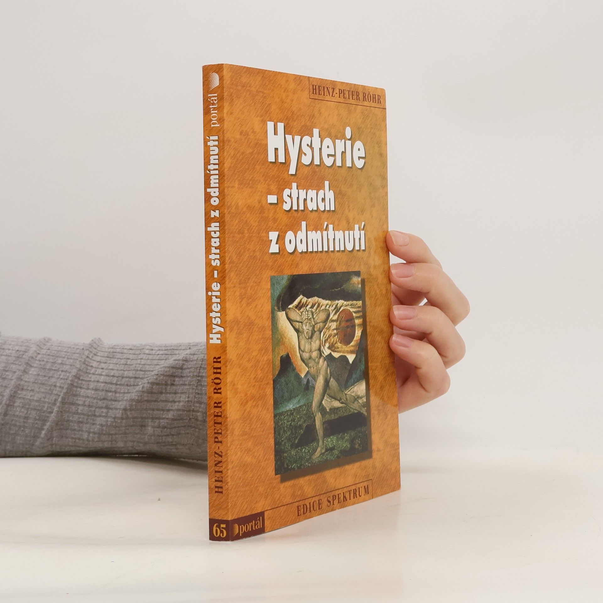 Heinz-Peter Röhr Hysterie - strach z odmítnutí