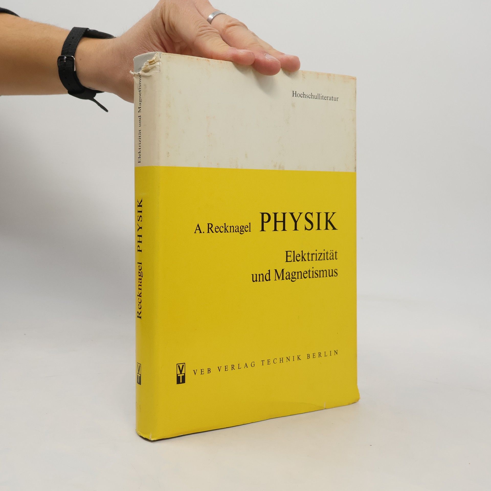 Alfred Recknagel Physik. Elektrizität und Magnetismus