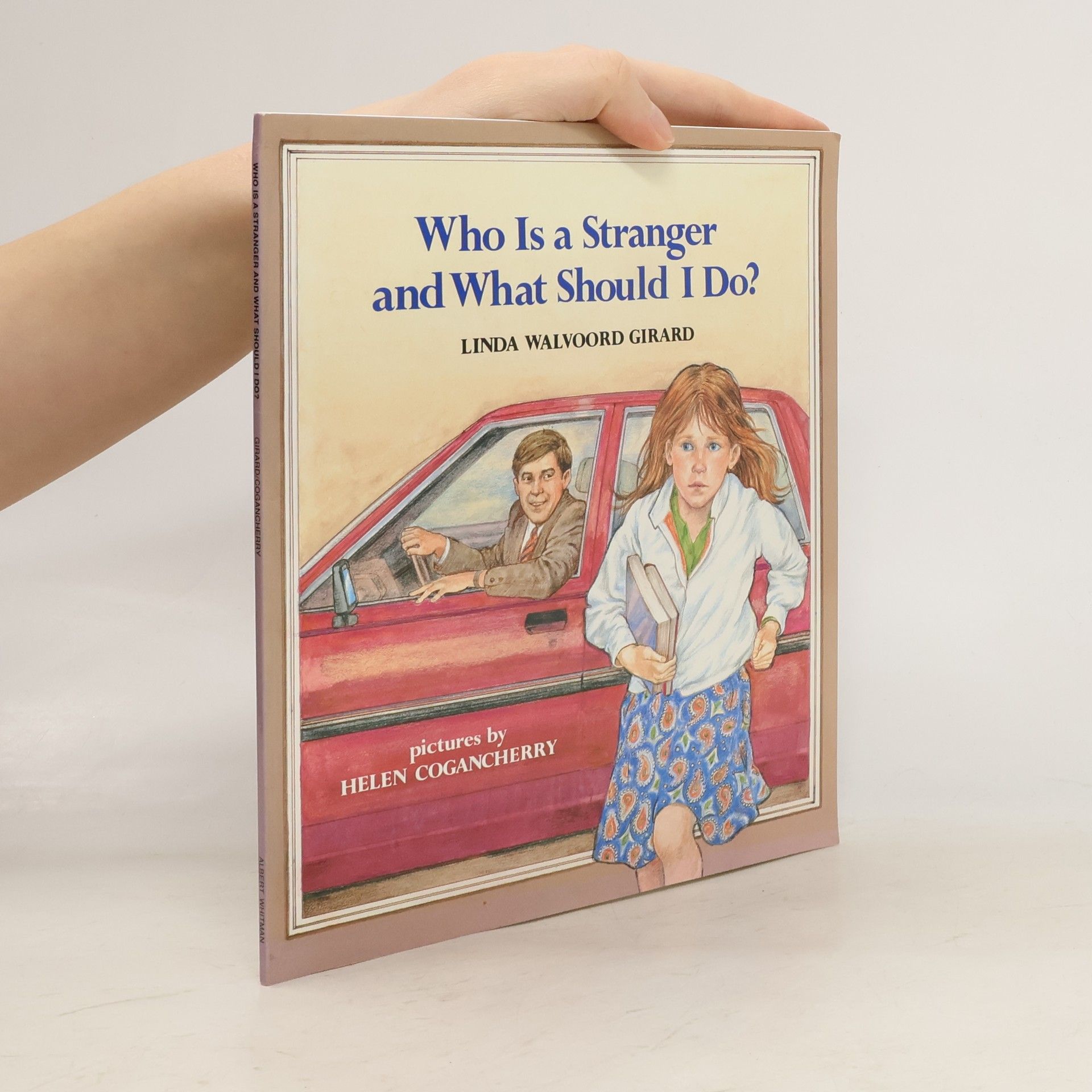 Linda Walvoord Girard Who Is a Stranger and What Should I Do?