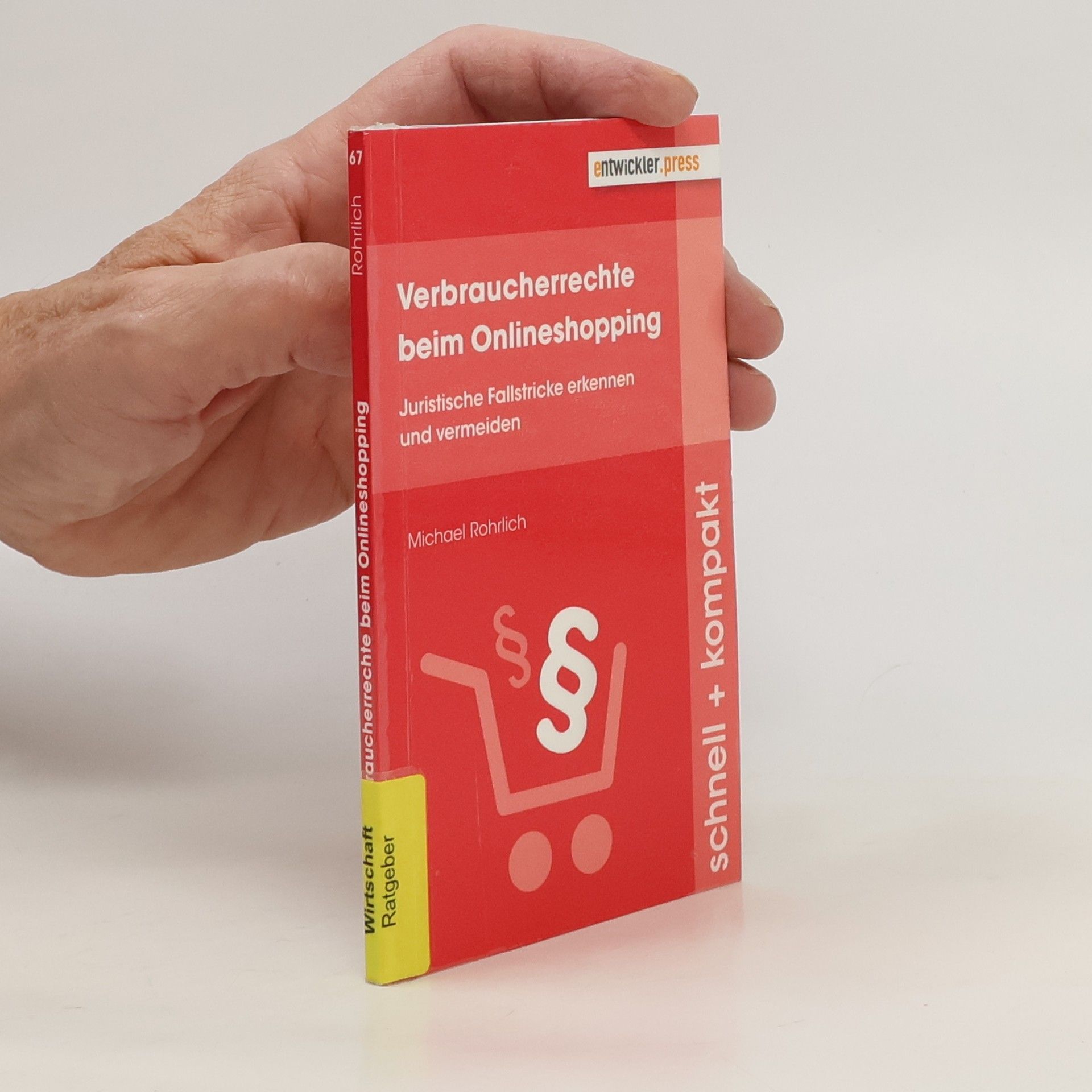 Rohrlich Michael Verbraucherrechte beim Onlineshopping