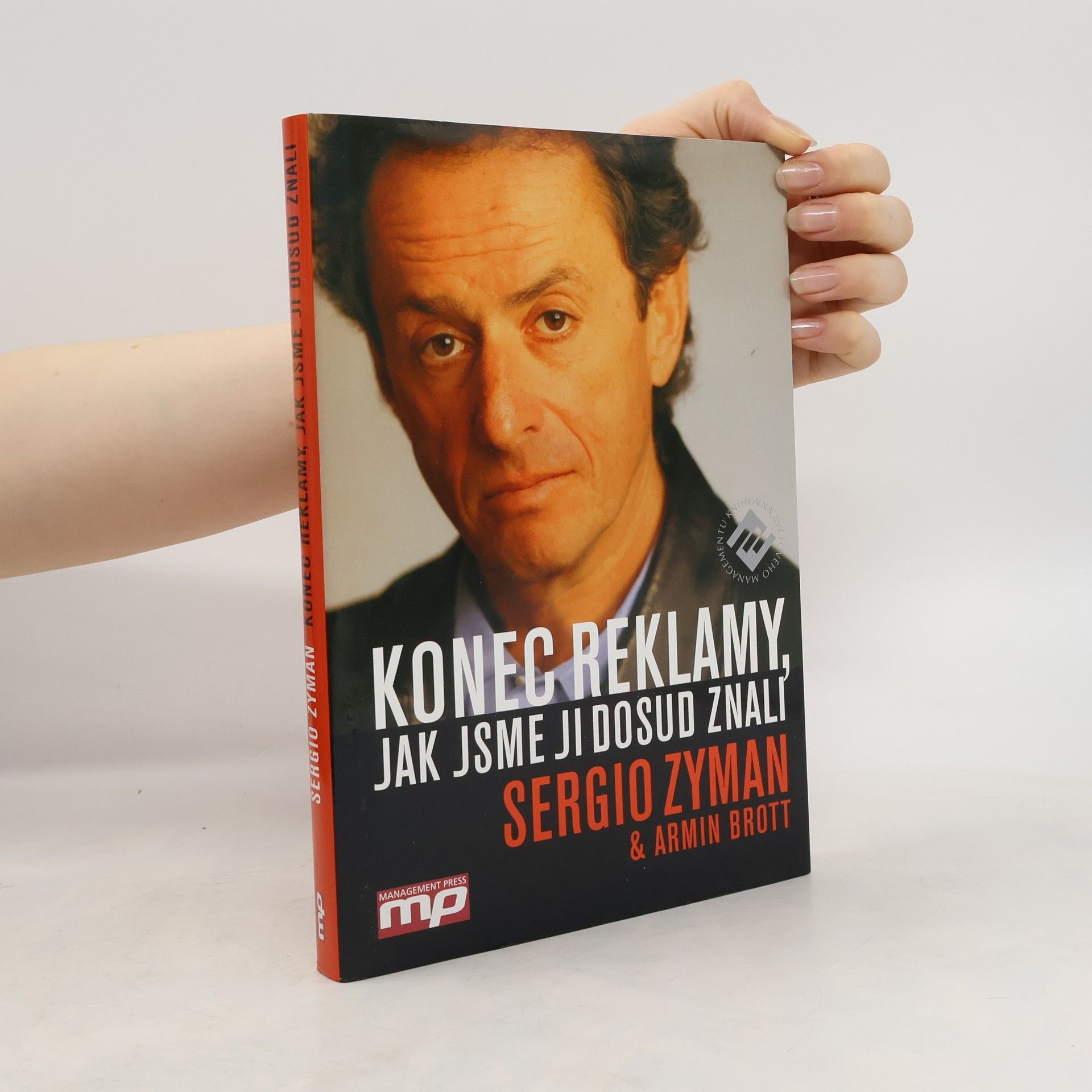 Sergio Zyman Konec reklamy, jak jsme ji dosud znali