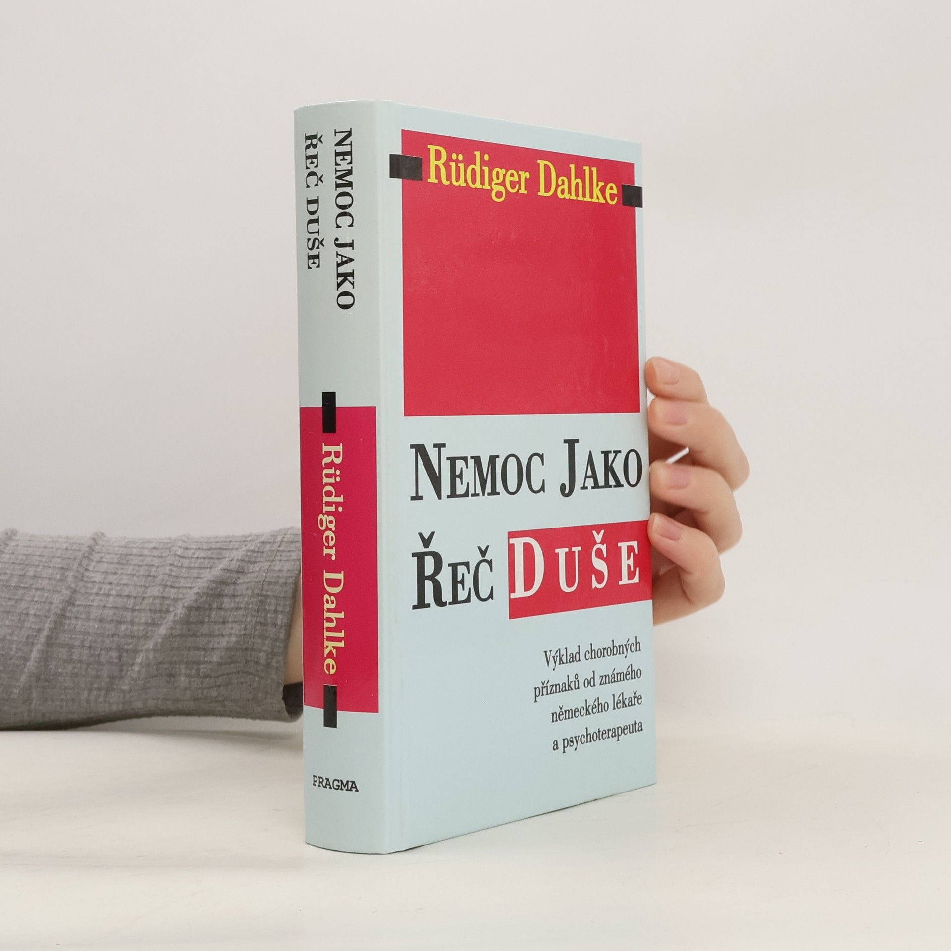 Ruediger Dahlke Nemoc jako řeč duše