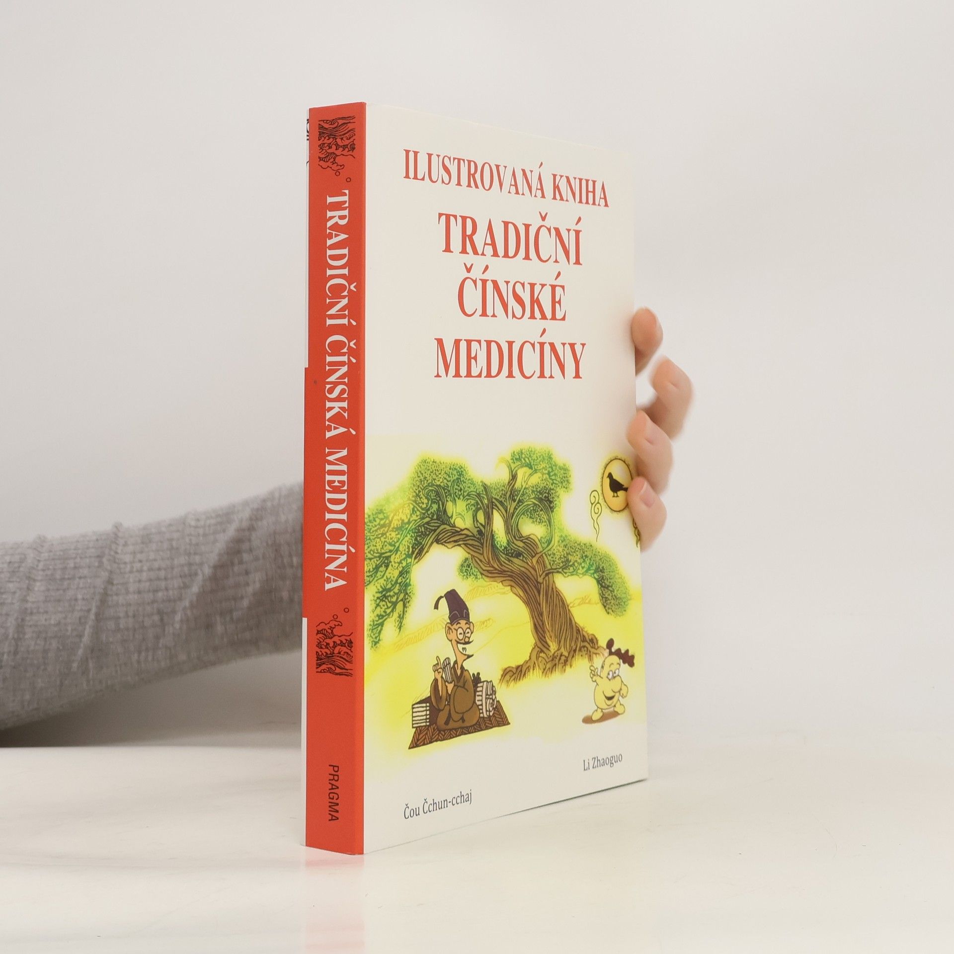 Chuncai Zhou Ilustrovaná kniha tradiční čínské medicíny