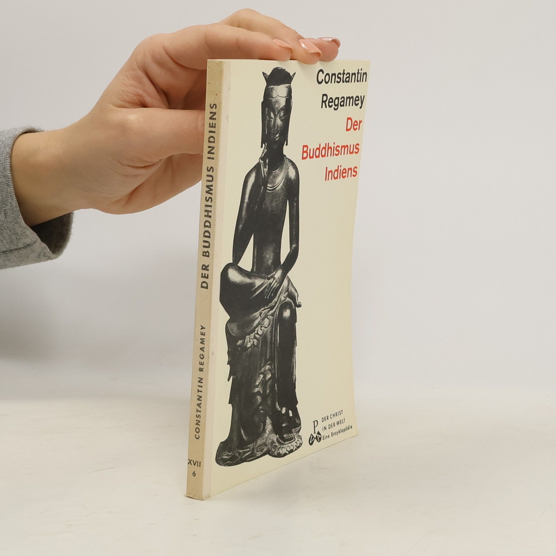 Constantin Regamey Der Buddhismus Indiens