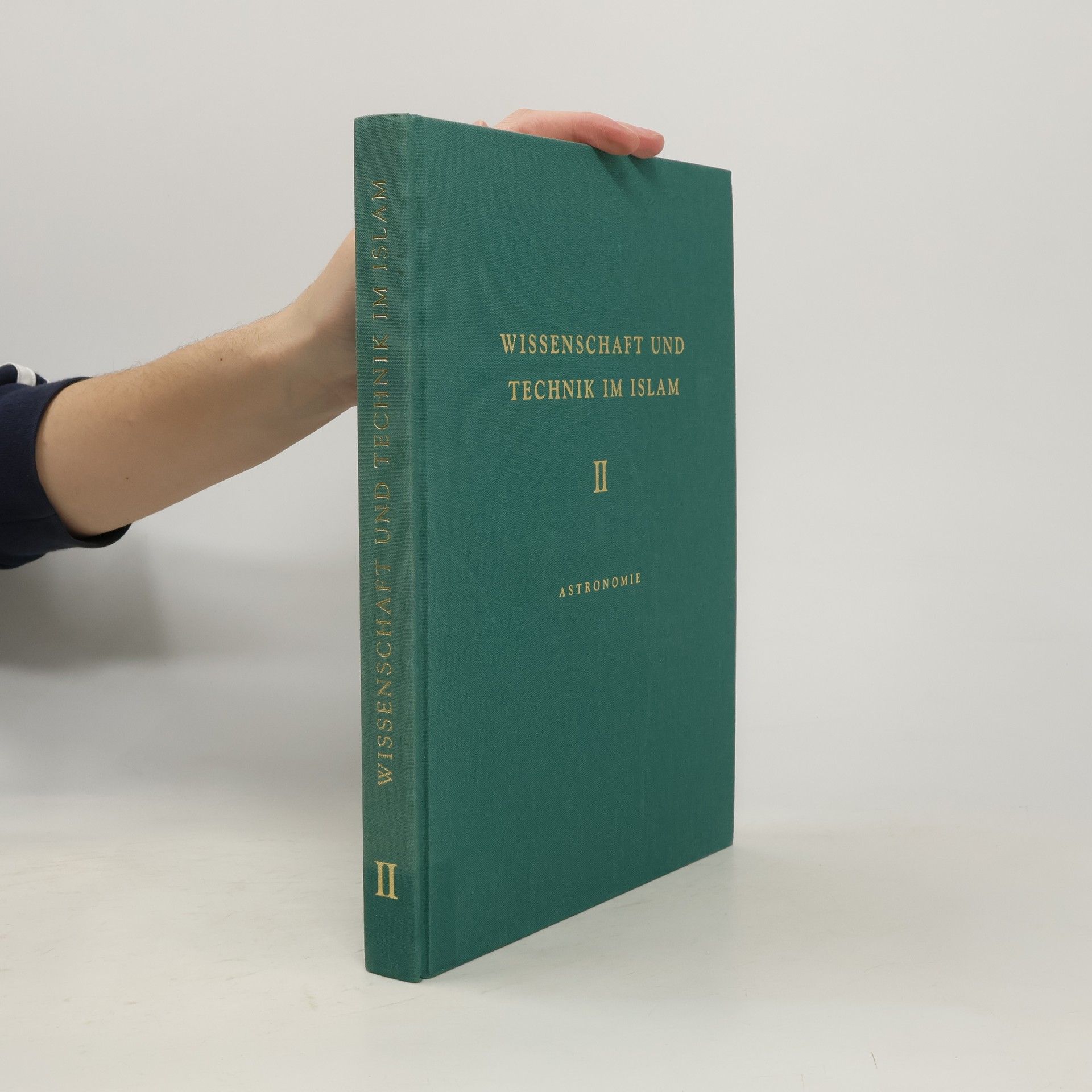 Autorenkollektiv Wissenschaft und Technik im Islam II